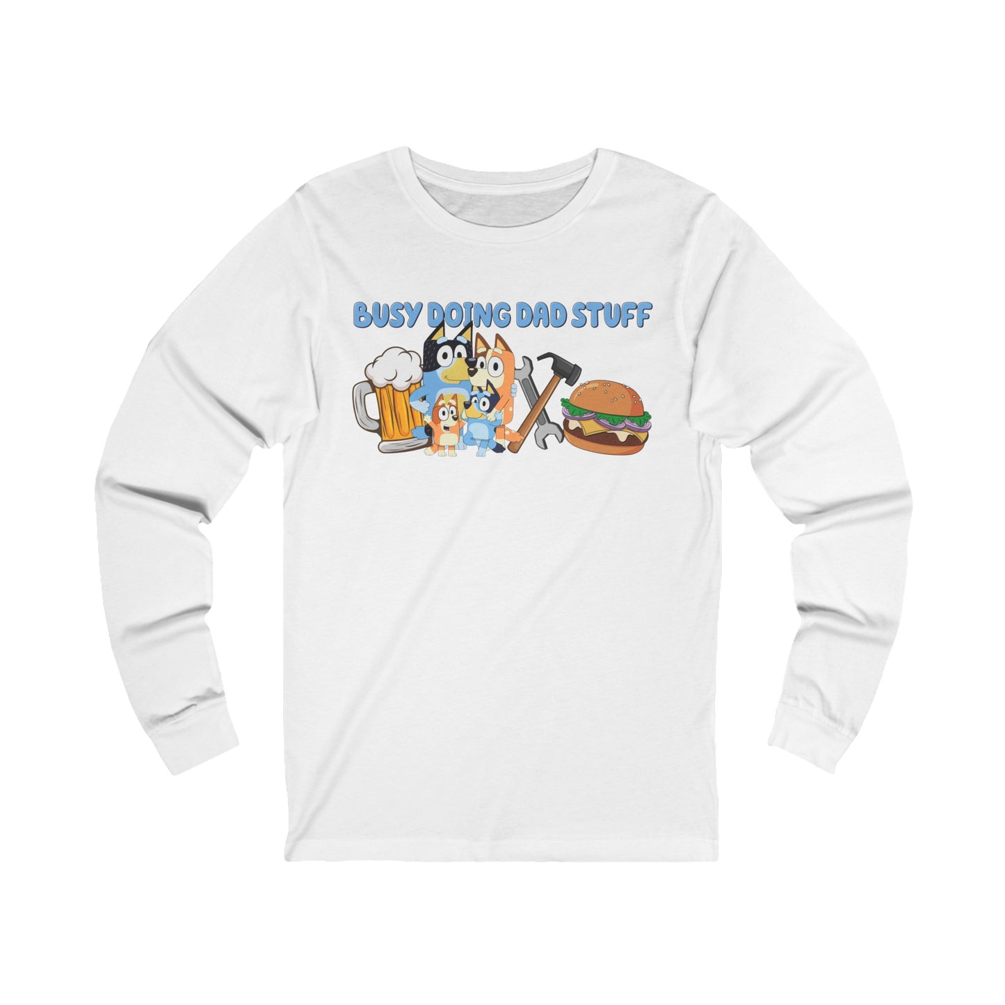 Busy Doing Dad Stuff Long Sleeve Tshirt