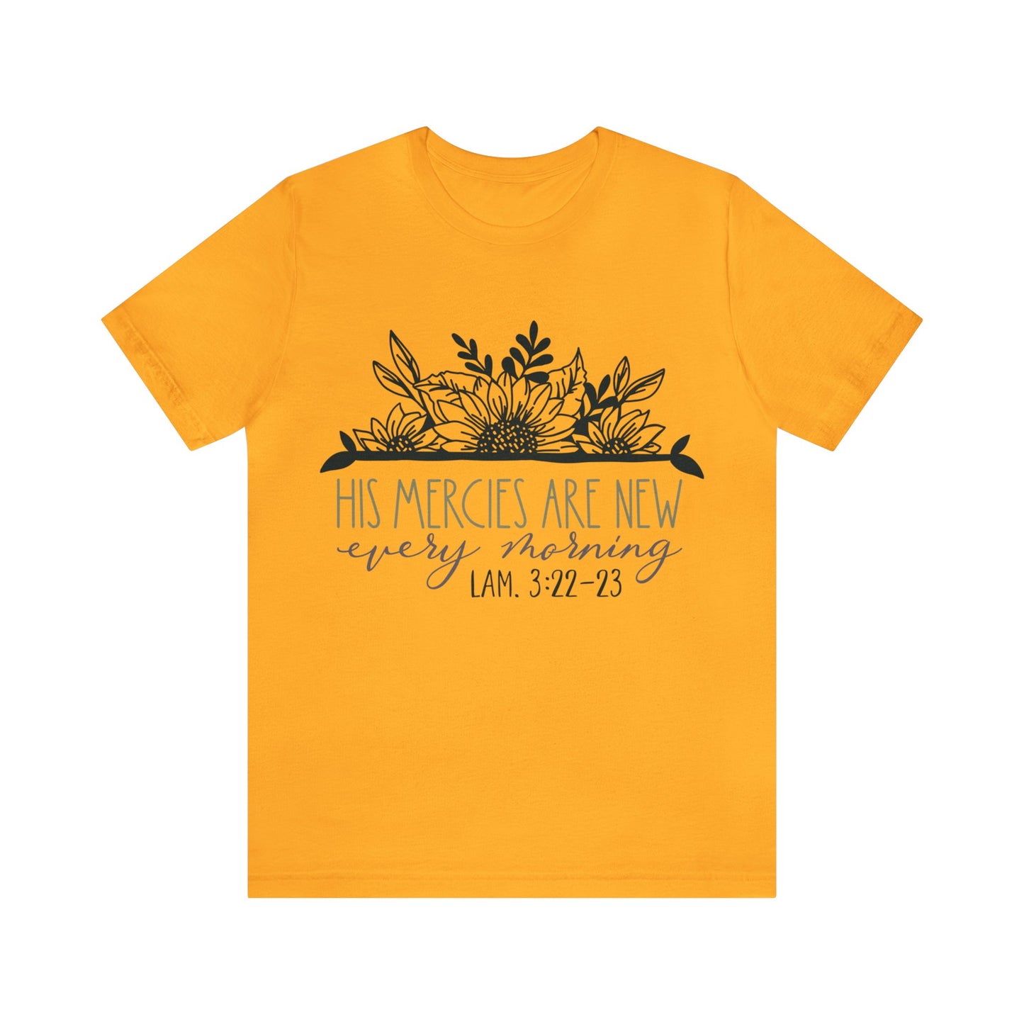 His Mercies are New Every Morning Short Sleeve Tshirt