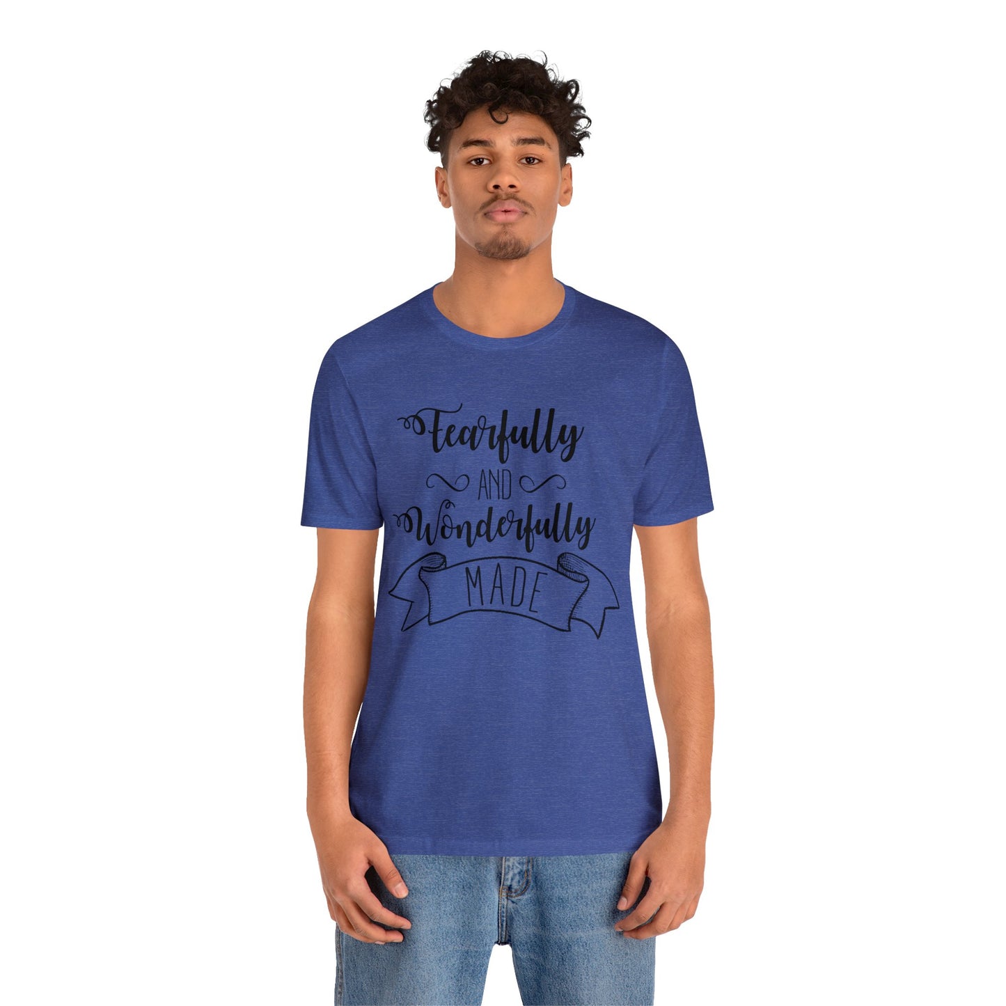 Fearfully and Wonderfully Made Short sleeve Tshirt