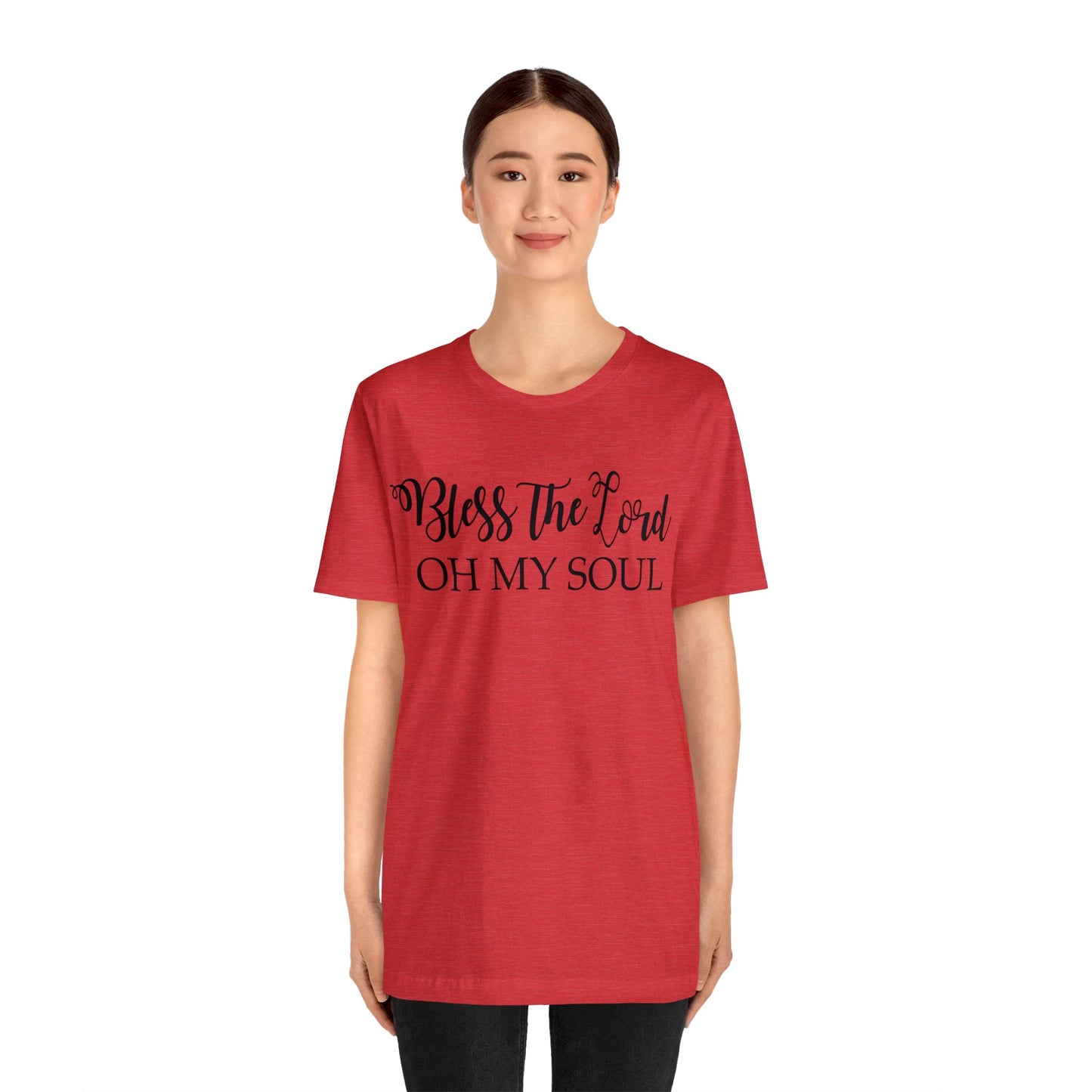 Bless the Lord, Oh my soul Short sleeve T-shirt