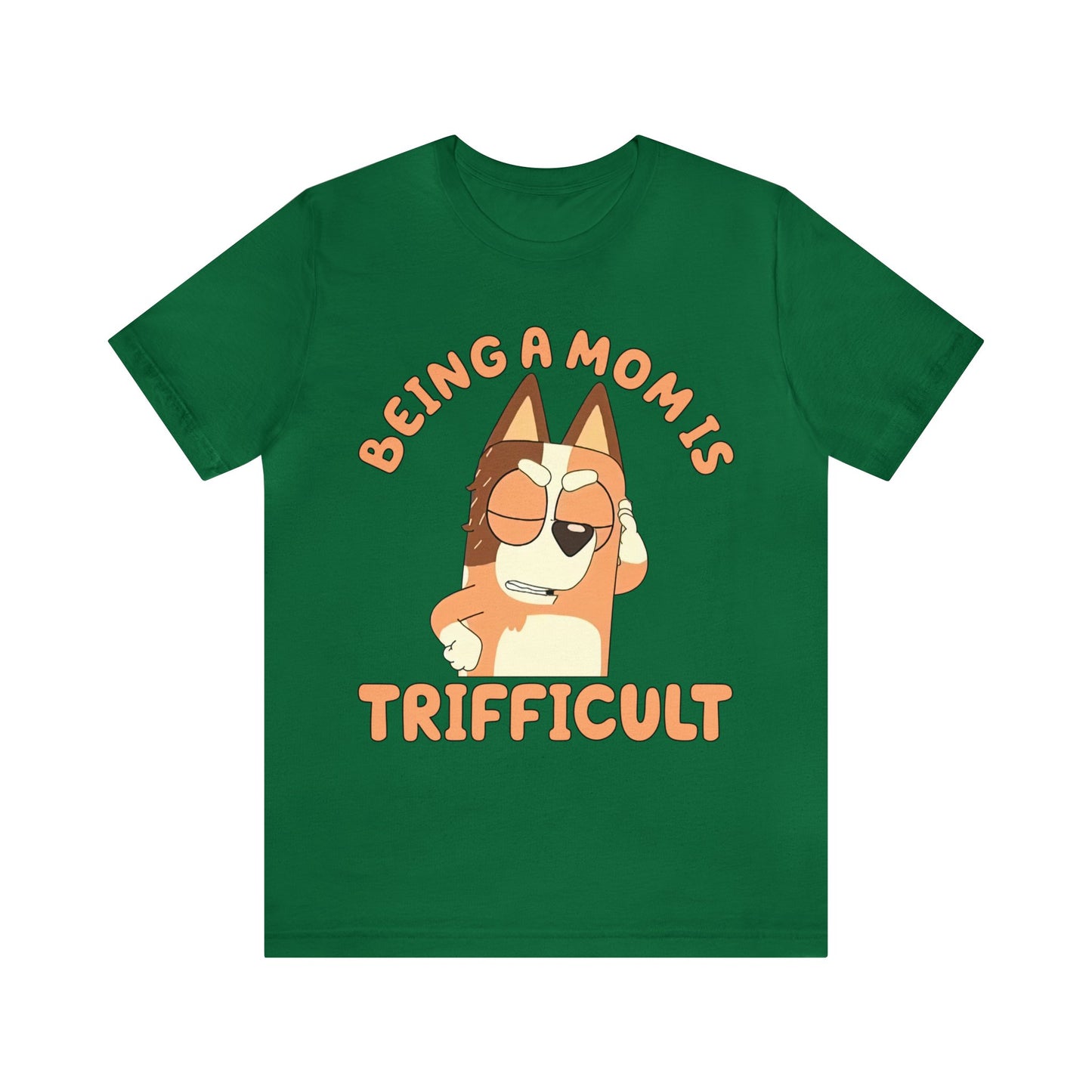 Being a Mom is Trifficult Short Sleeve Tshirt