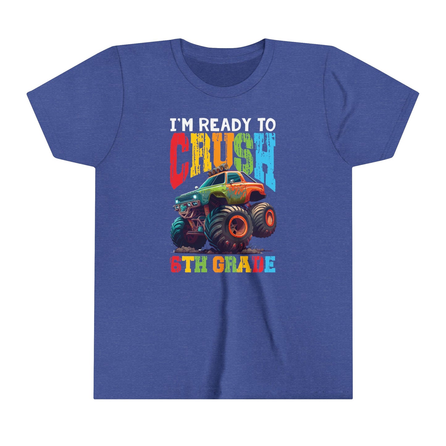 I'm Ready to Crush 6th Grade Youth Short Sleeve Tee