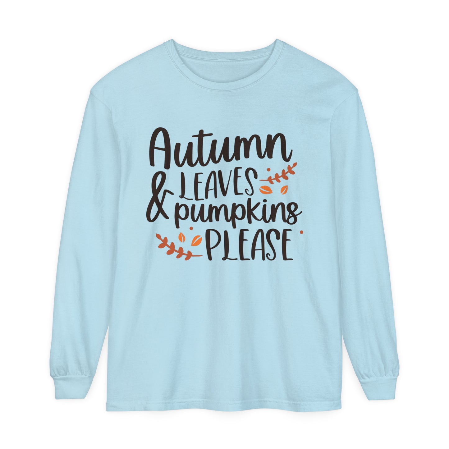 Autumn Leaves & Pumpkins Please Garment-dyed Long Sleeve T-Shirt