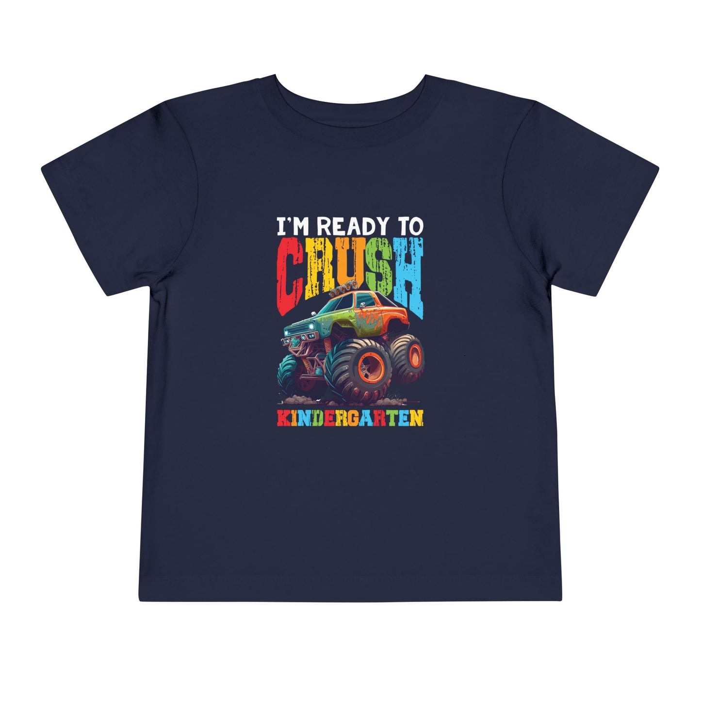 I'm Ready to Crush Kindergarten Toddler Short Sleeve Tee
