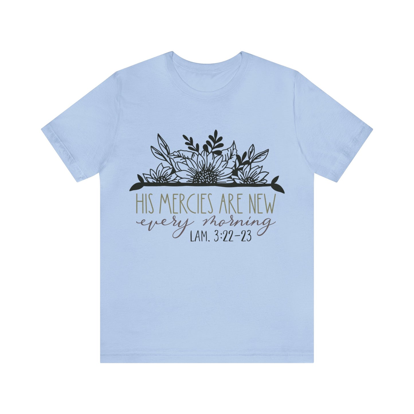 His Mercies are New Every Morning Short Sleeve Tshirt