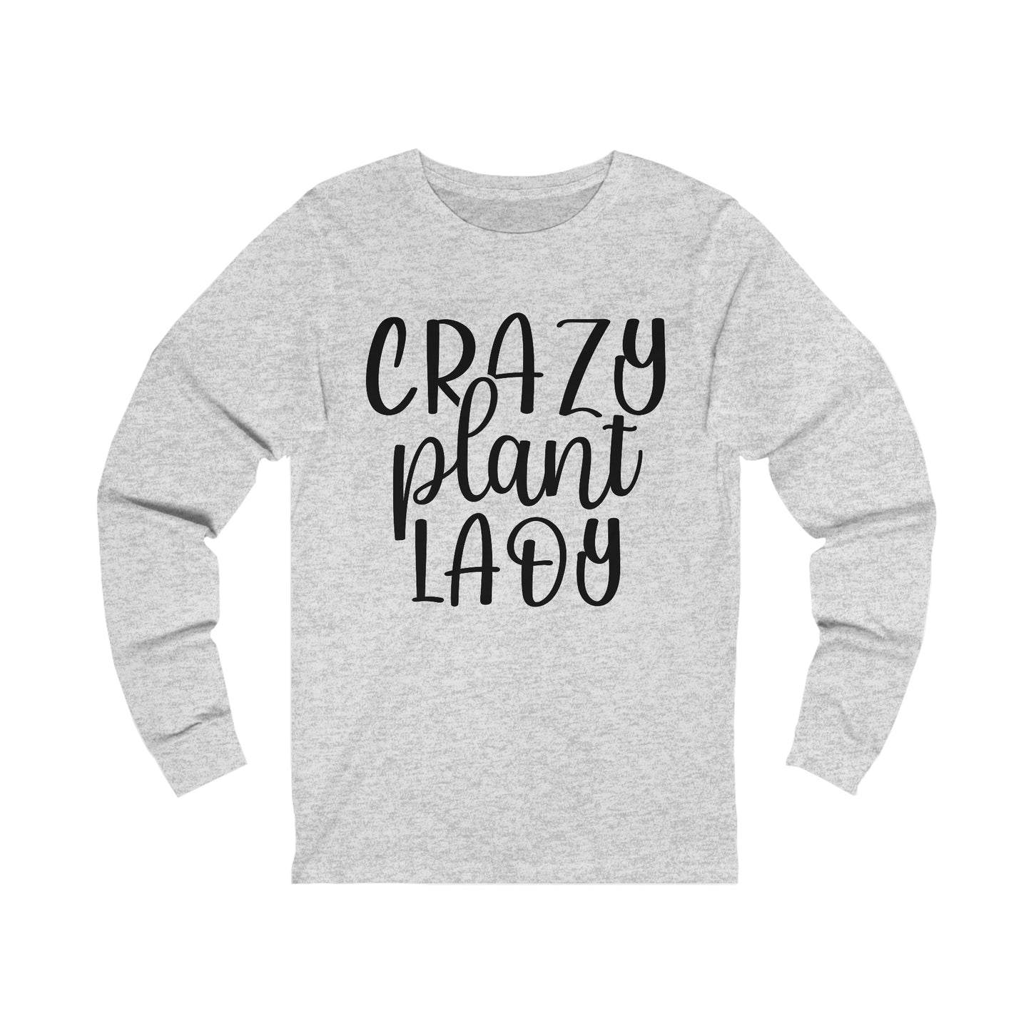 Crazy Plant Lady Long Sleeve Tee