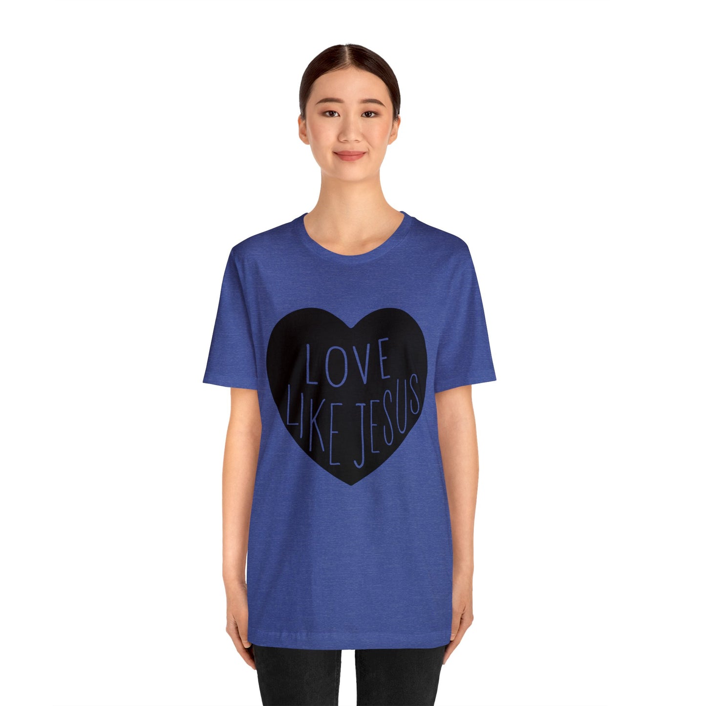 Love like Jesus Short sleeve Tshirt
