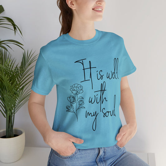 It is well with my soul Short sleeve Tshirt