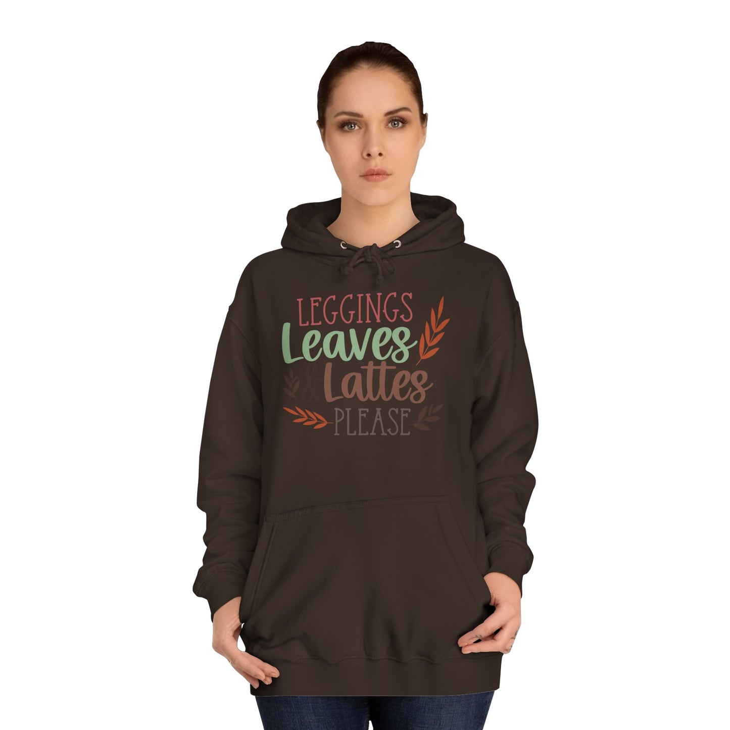 Leggings, Leaves & Lattes Please College Hoodie