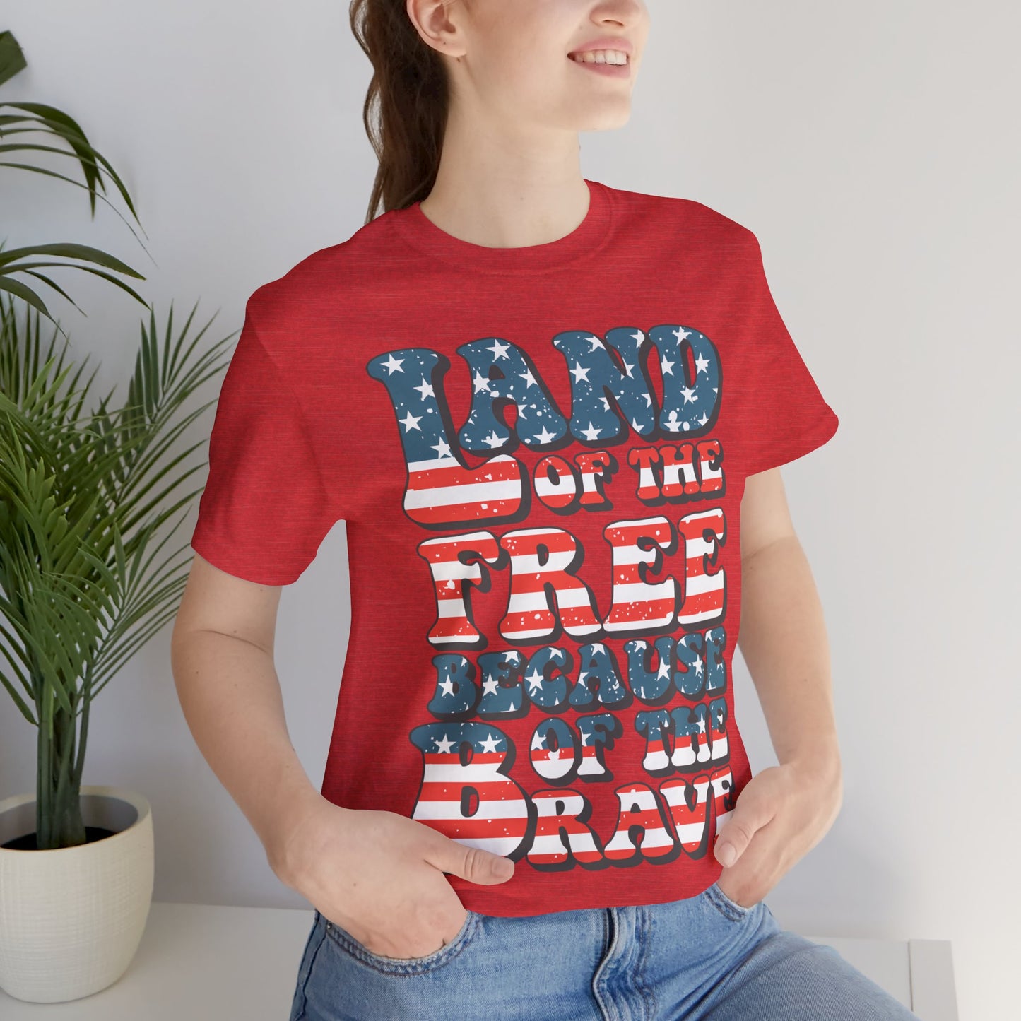 Land of the Free Because of the Brave Jersey Short Sleeve Tee