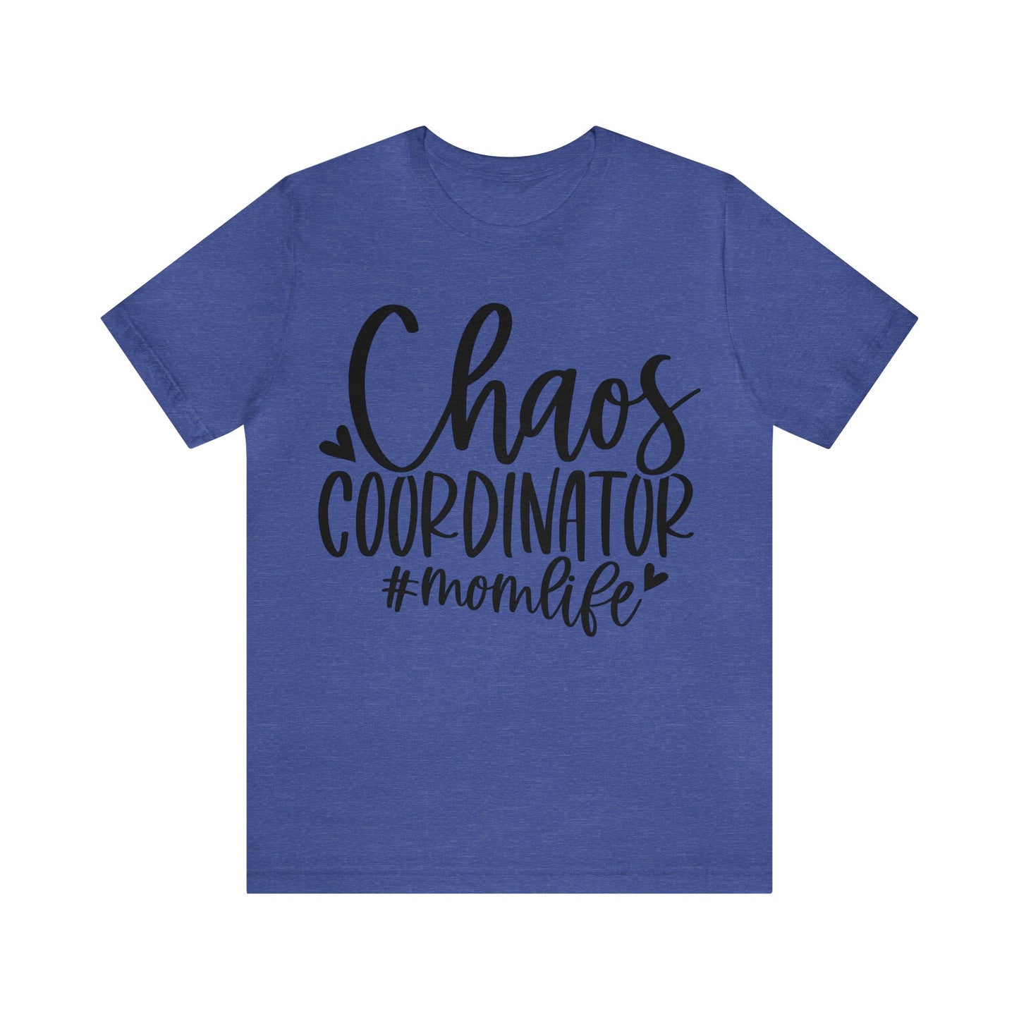 Chaos Coordinator #momlife short sleeve tshirt