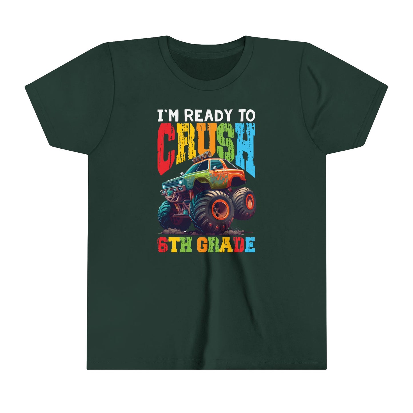 I'm Ready to Crush 6th Grade Youth Short Sleeve Tee