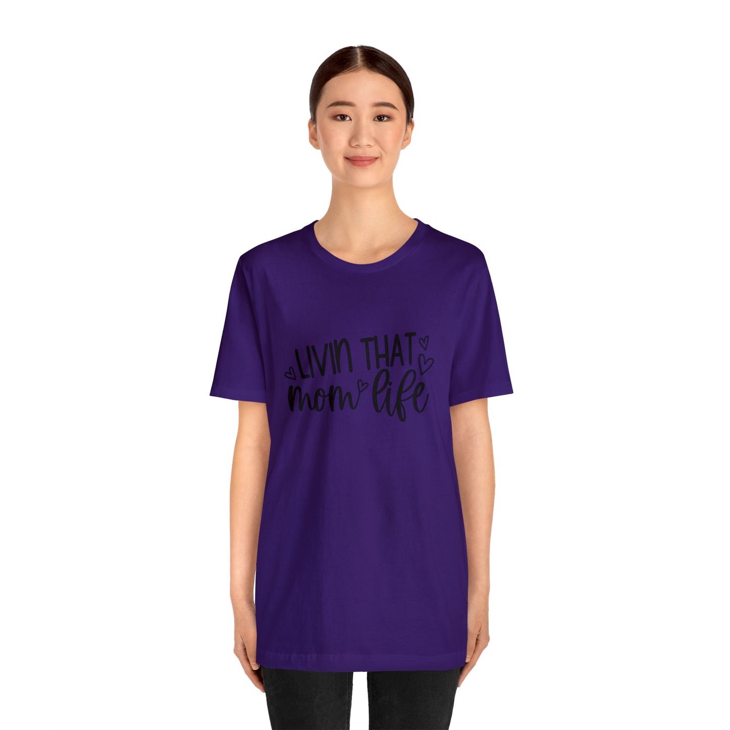 Livin' that Mom life short sleeve tshirt