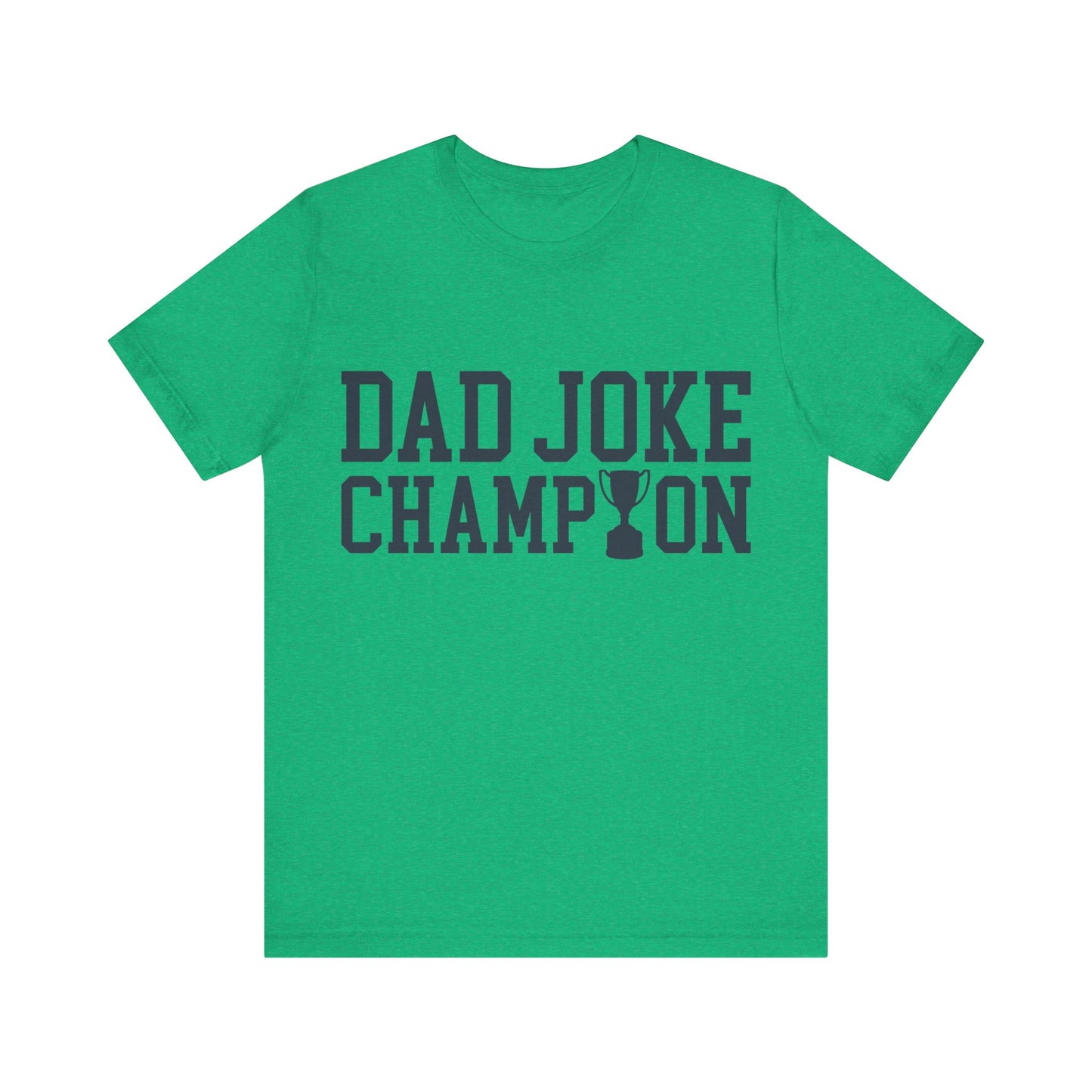 Dad Joke Champion Jersey Short Sleeve Tee