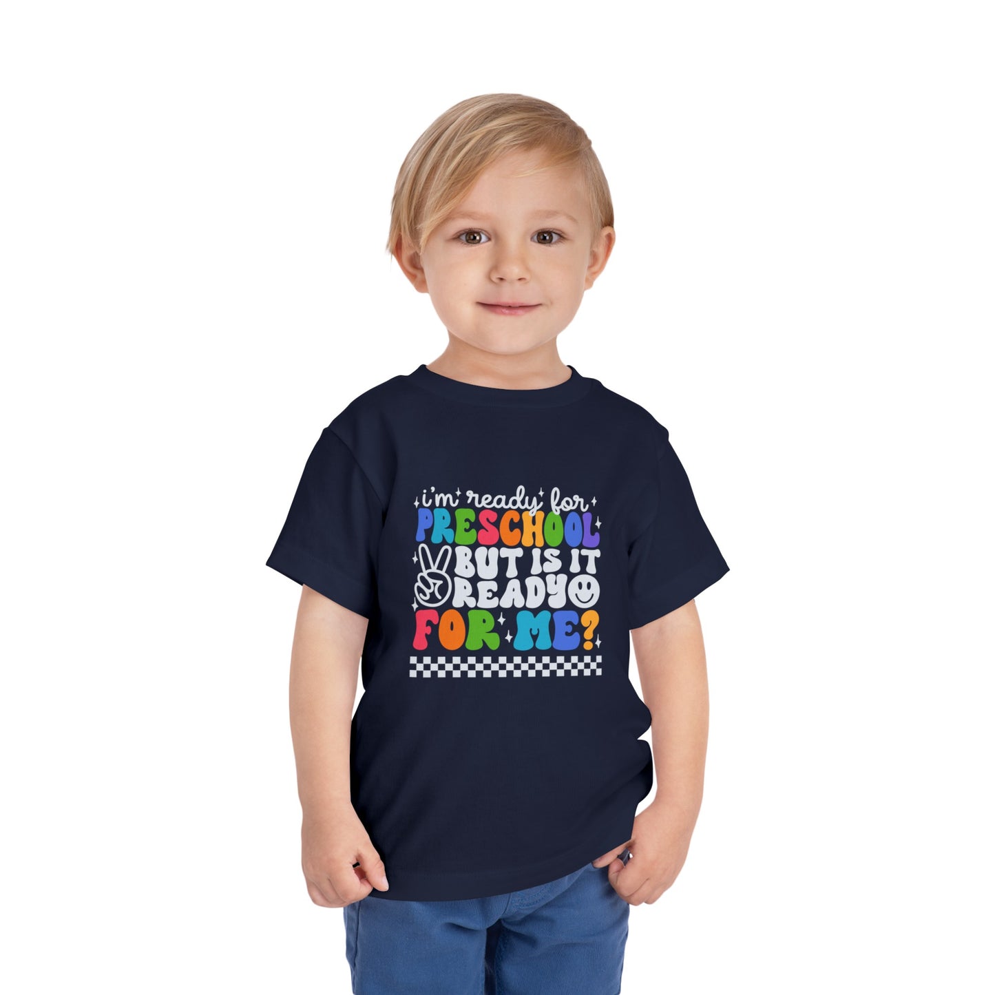 I'm Ready for Preschool...Toddler Short Sleeve Tee