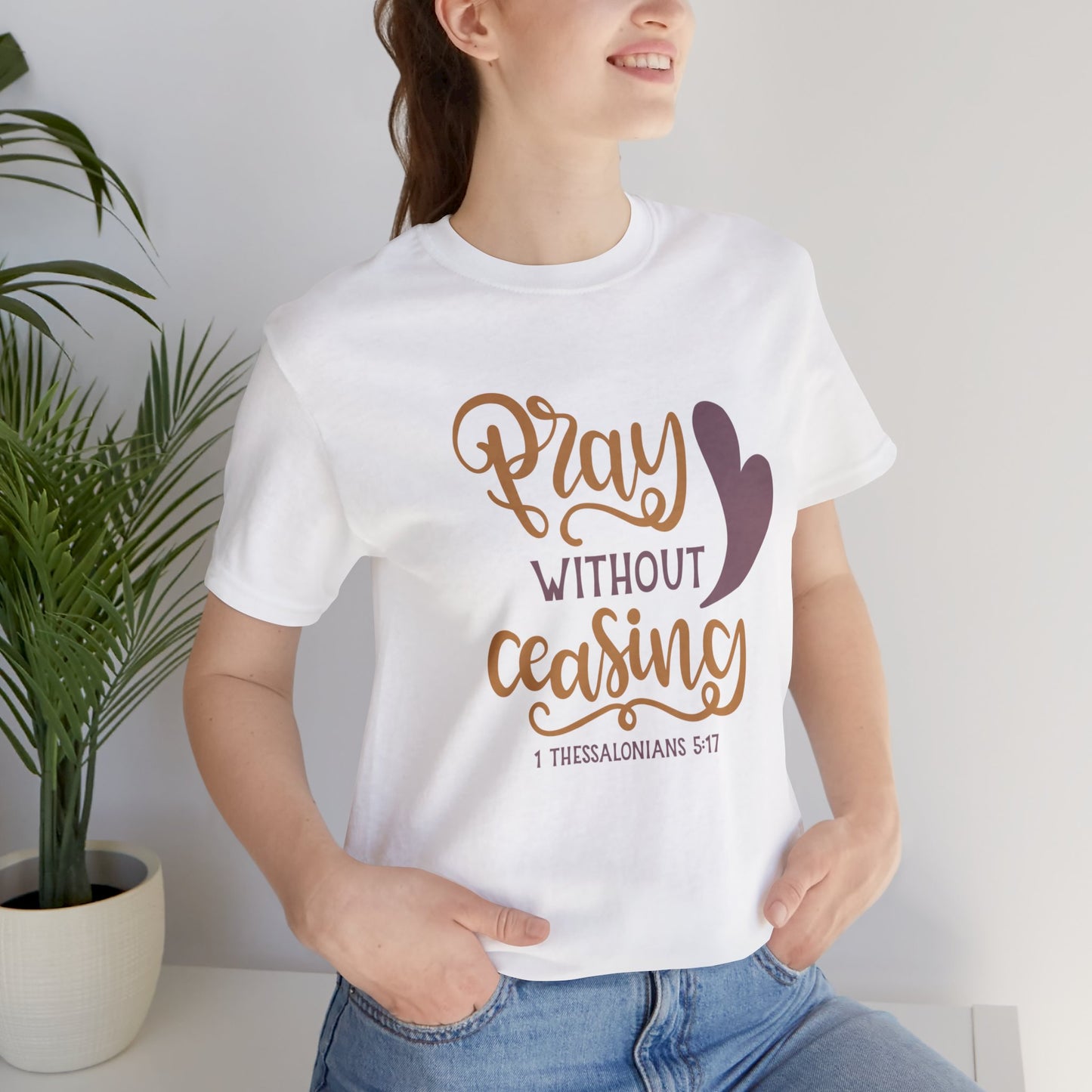 Pray Without Ceasing Short Sleeve Tshirt