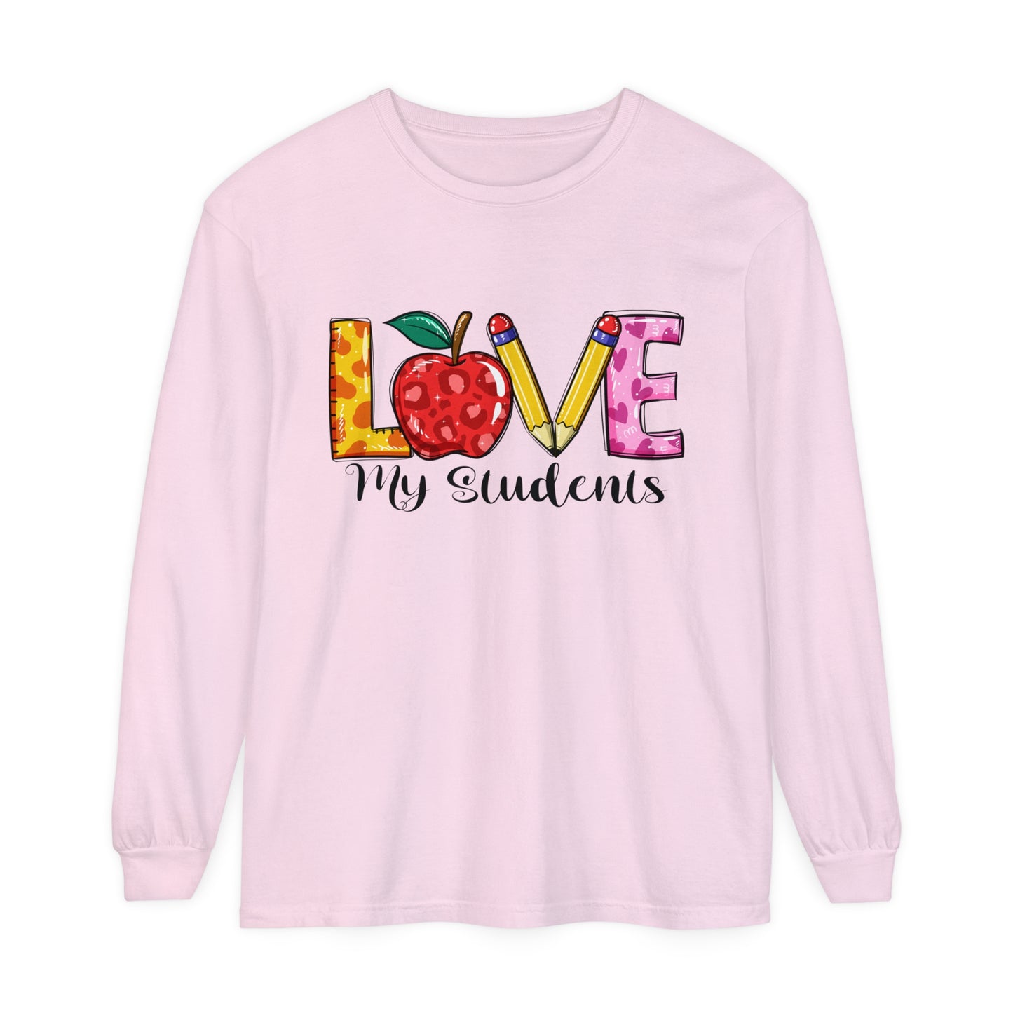 Love My Students Long Sleeve T-Shirt