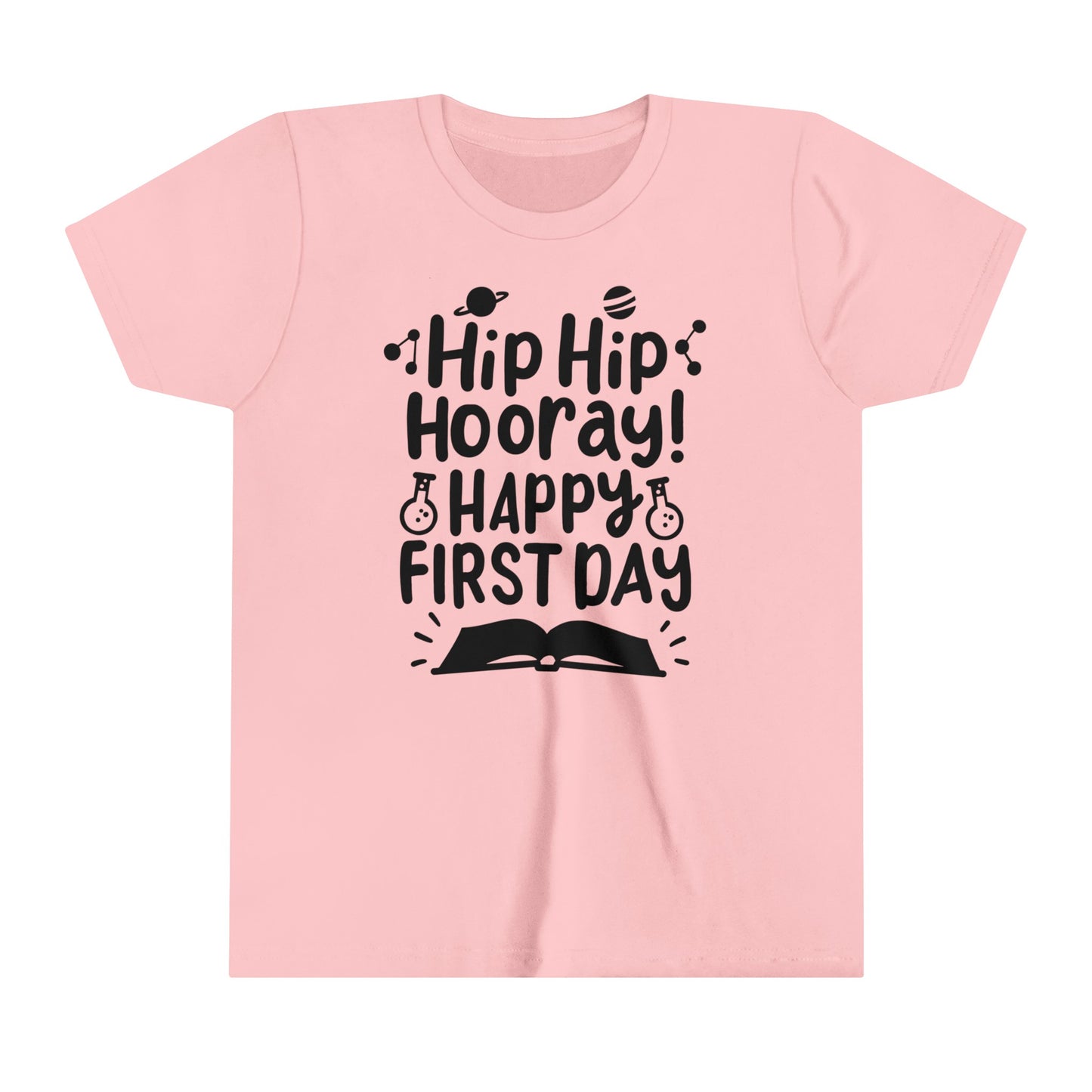 Hip Hip Hooray, Happy First Day Youth Short Sleeve Tee