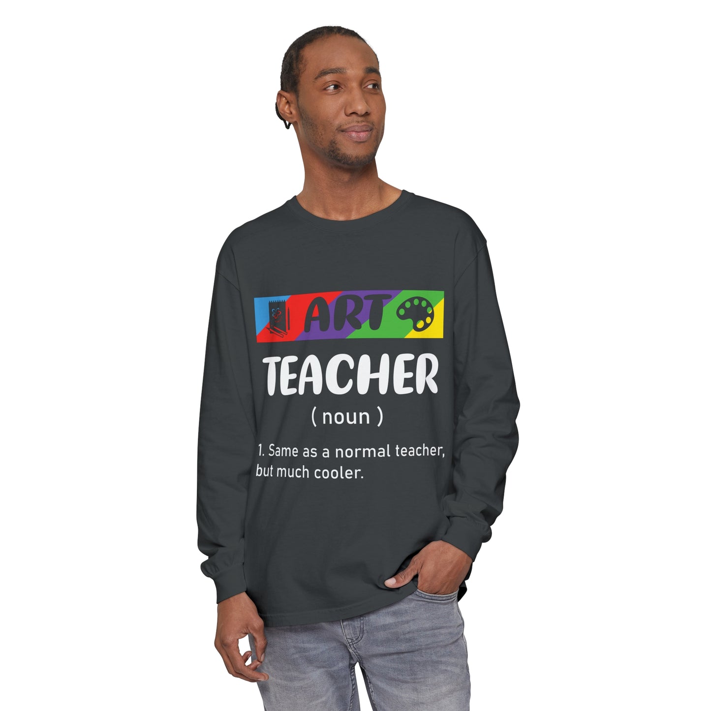 Art Teacher Long Sleeve T-Shirt