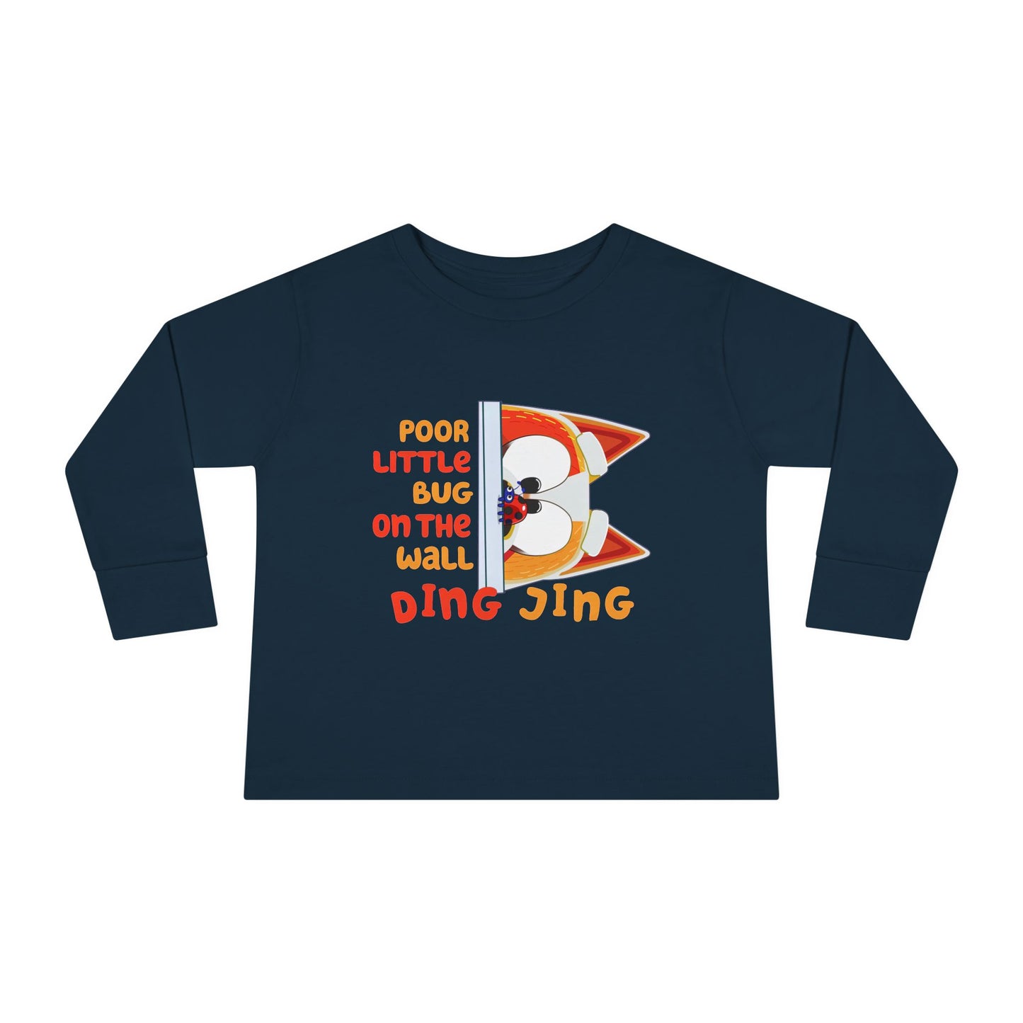 Poor Little Bug ... Toddler Long Sleeve Tee