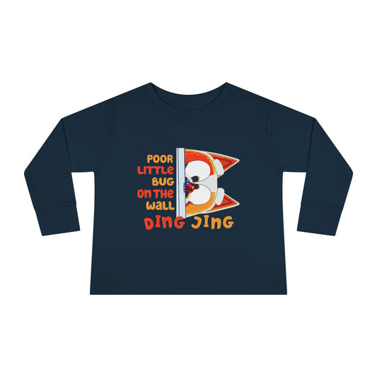 Poor Little Bug ... Toddler Long Sleeve Tee