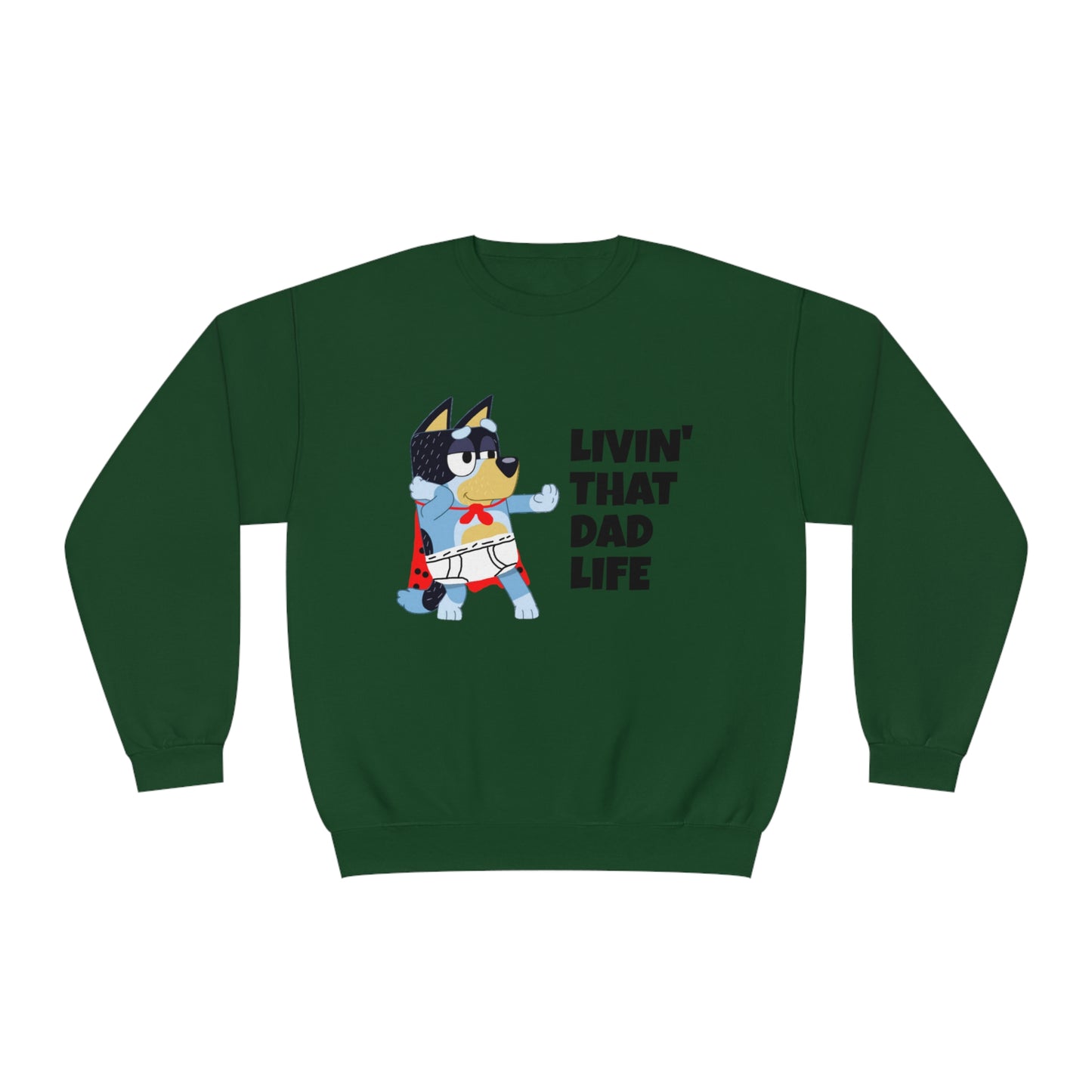 Livin' that Dad Life Crewneck Sweatshirt