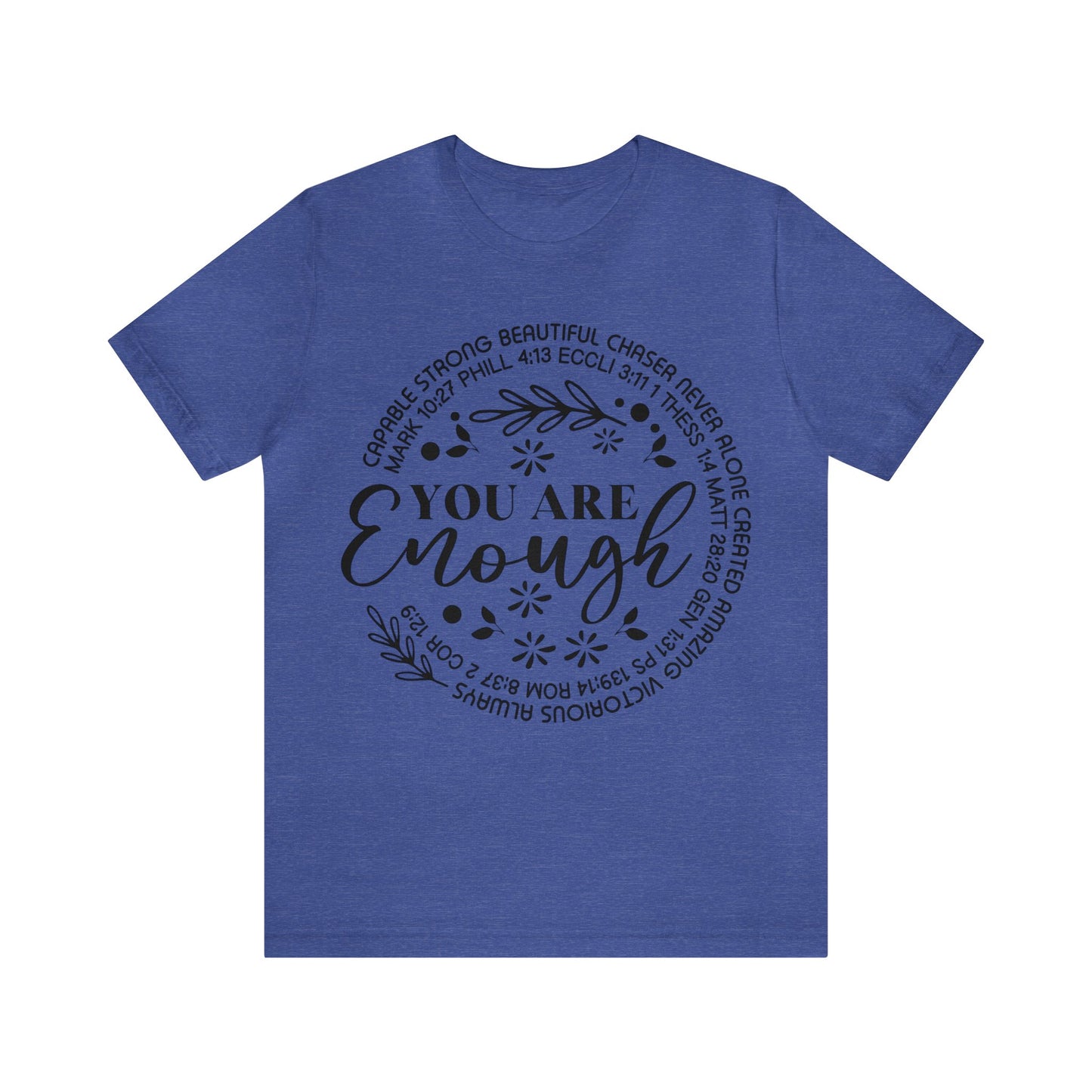 You are Enough Short Sleeve Tshirt