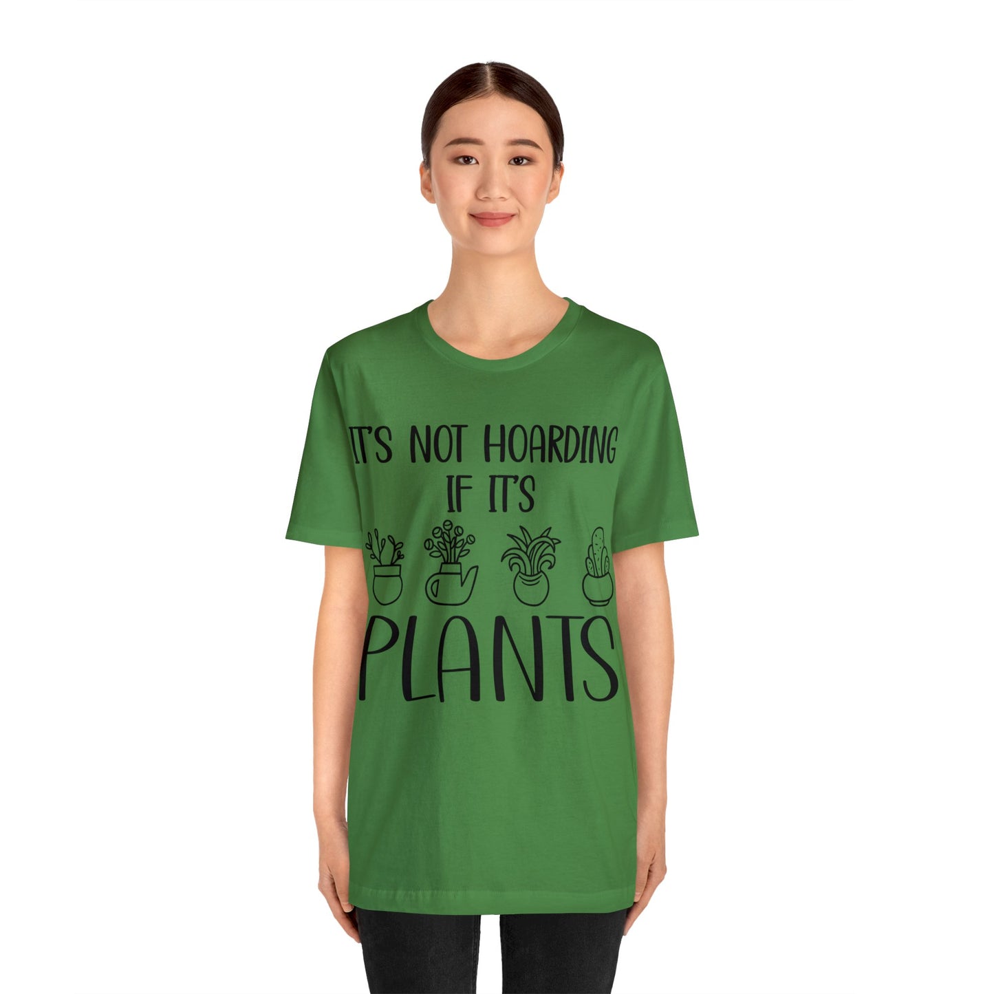 It's Not Hoarding if its Plants Short Sleeve Tee