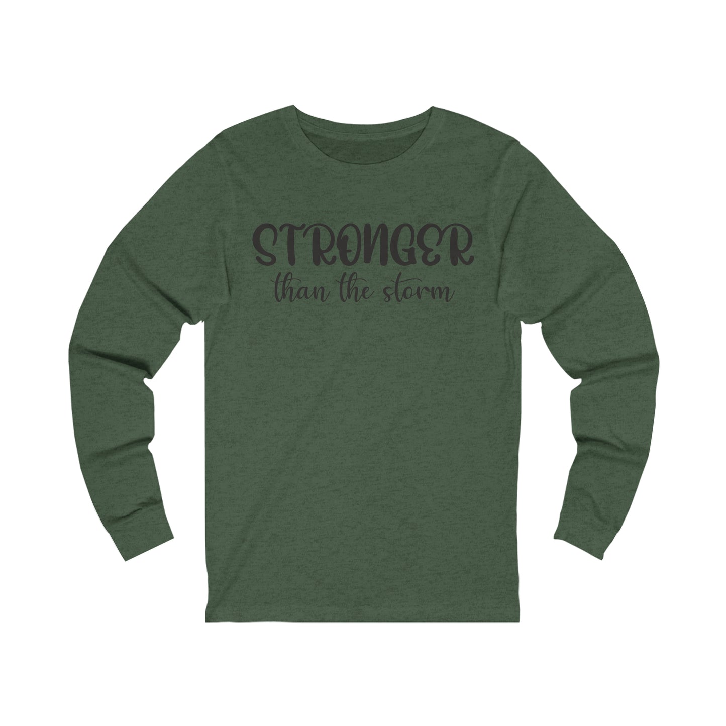 Stronger than the storm Long sleeve Tshirt