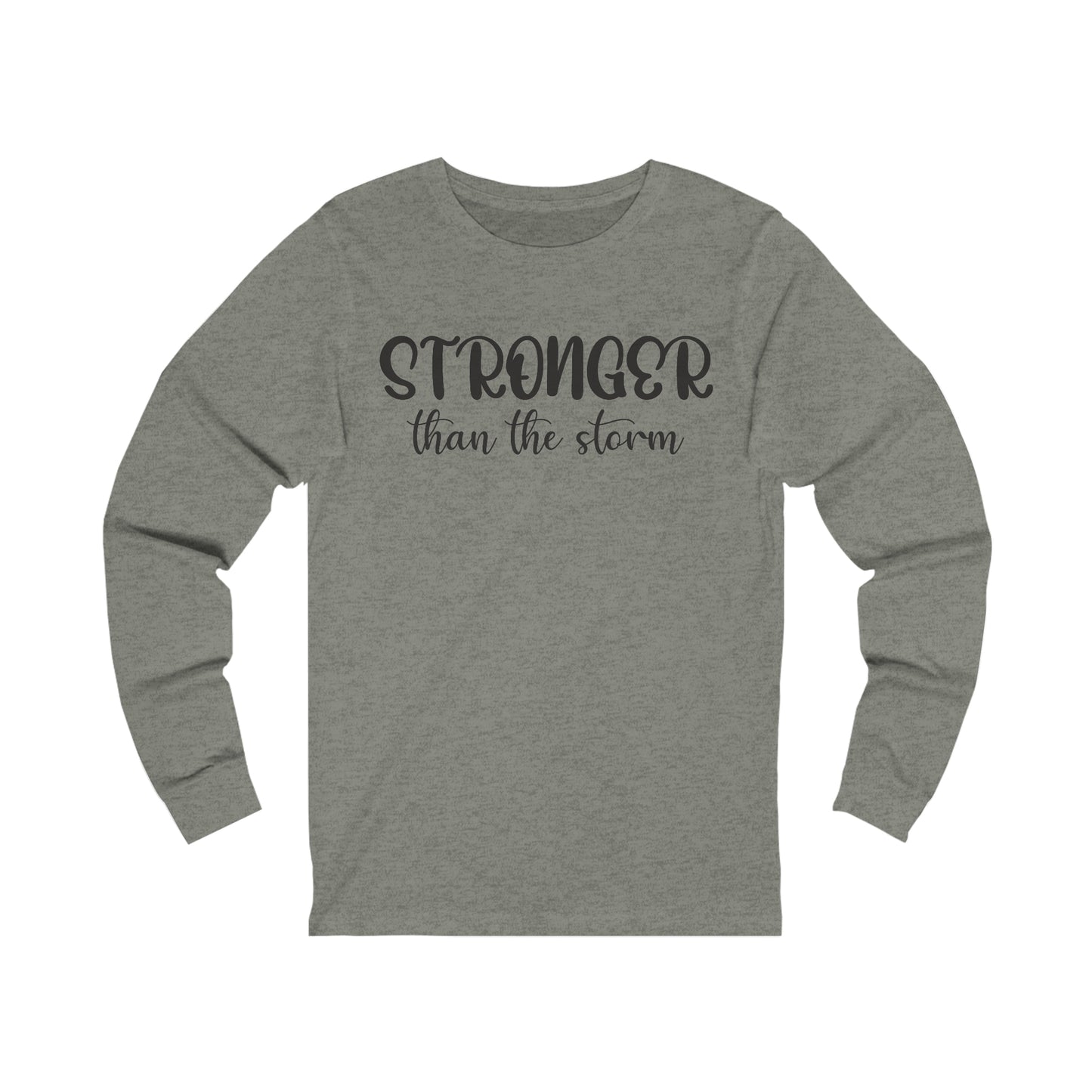 Stronger than the storm Long sleeve Tshirt