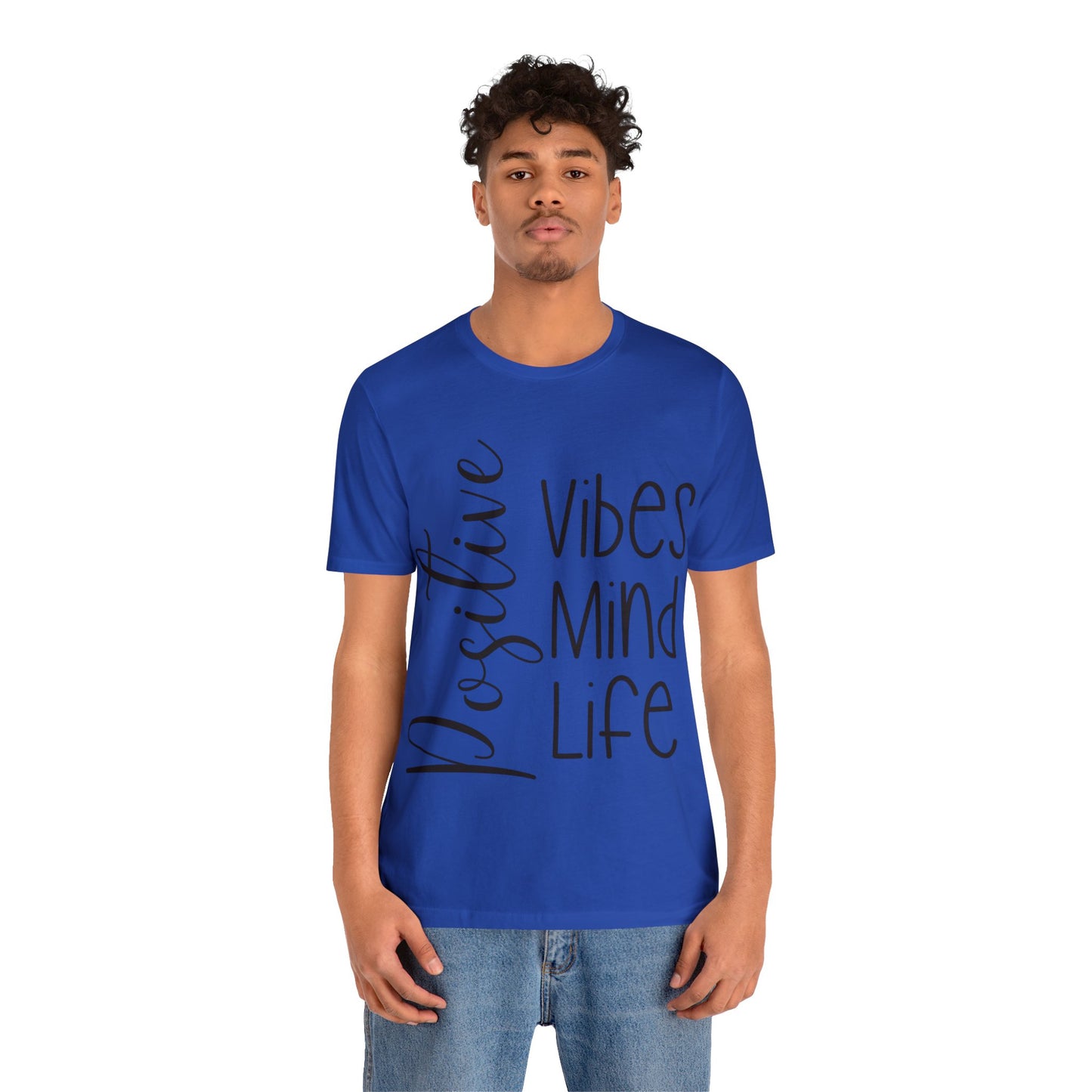 Positive vibes mind life short sleeve Tshirt