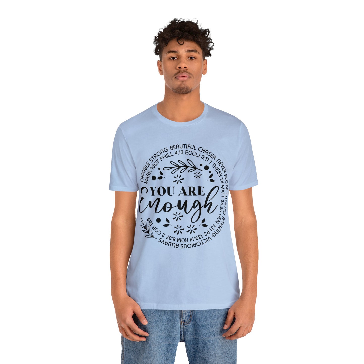 You are Enough Short Sleeve Tshirt