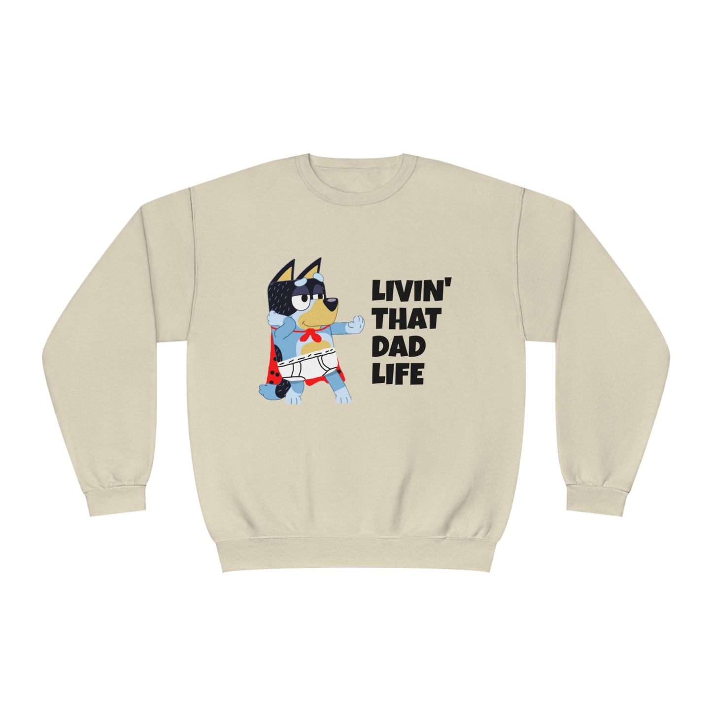 Livin' that Dad Life Crewneck Sweatshirt