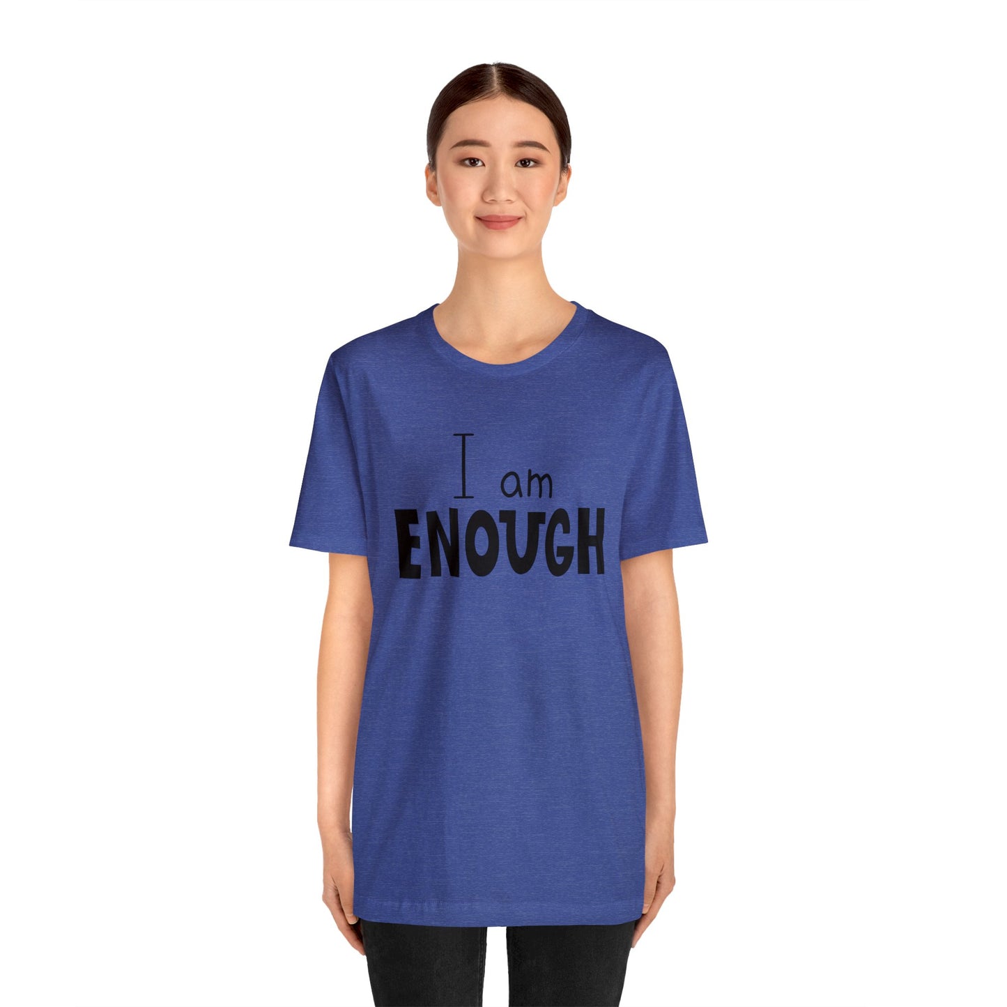 I am Enough short sleeve Tshirt