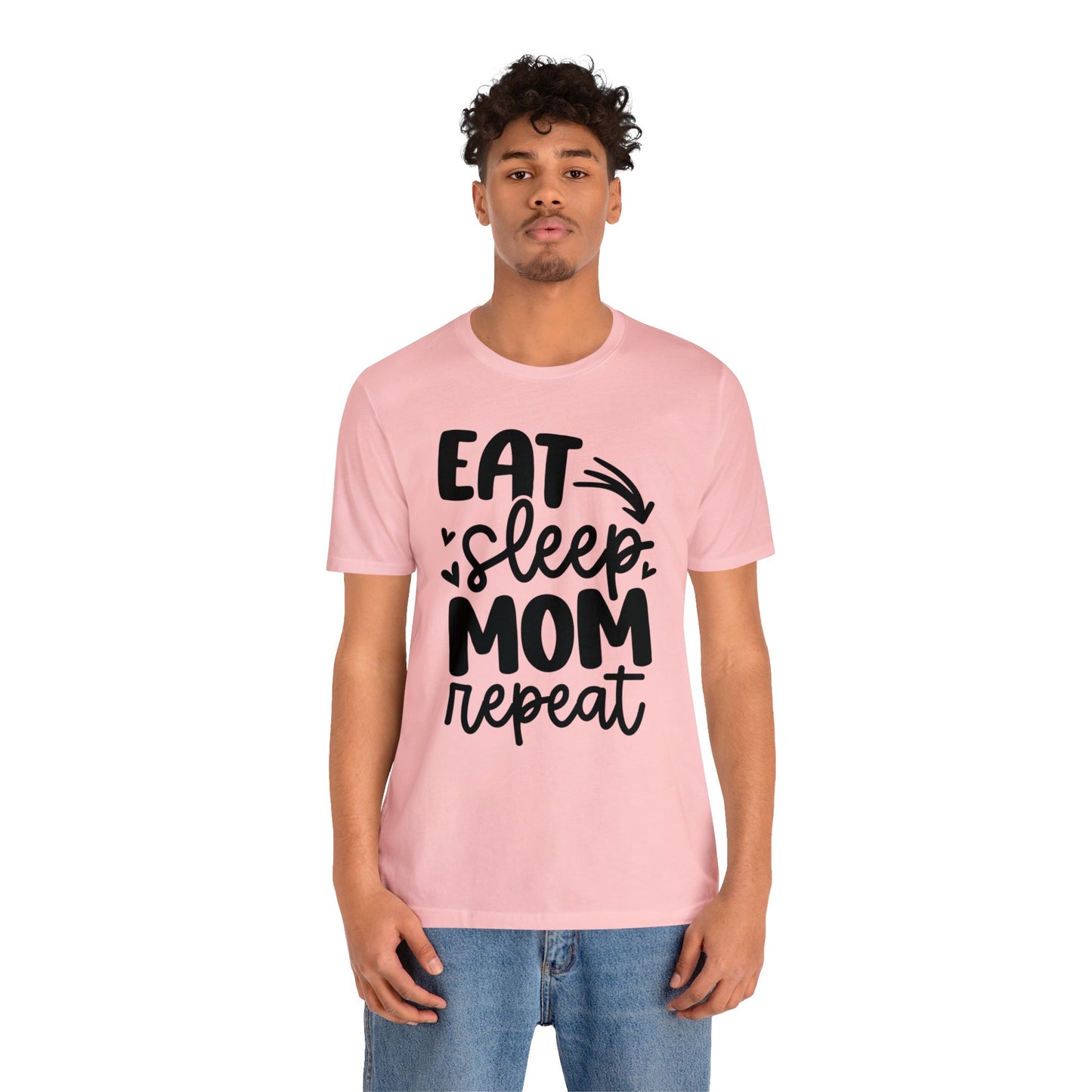 Eat, Sleep, Mom, Repeat short sleeve tshirt