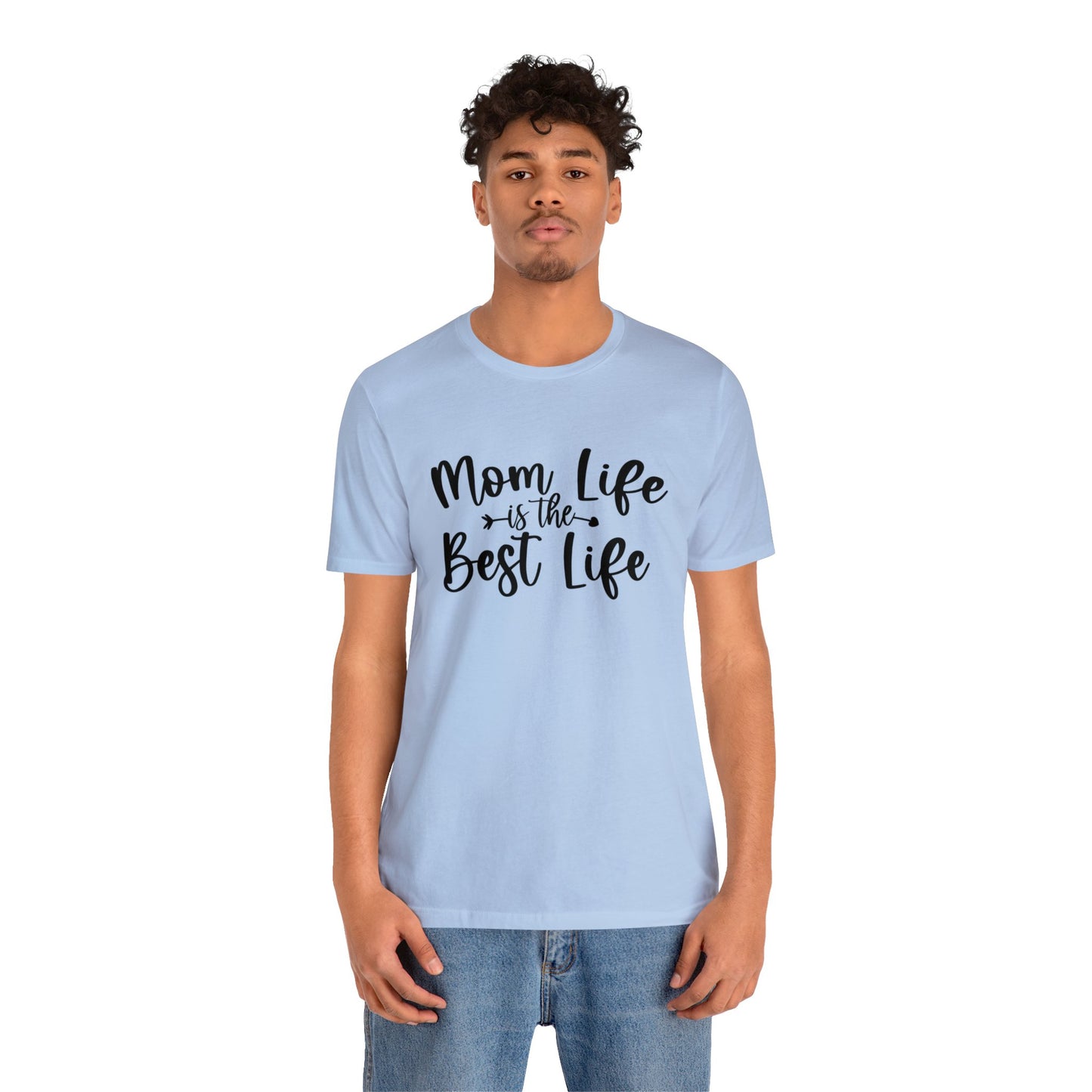 Mom Life is the Best Life short sleeve tshirt