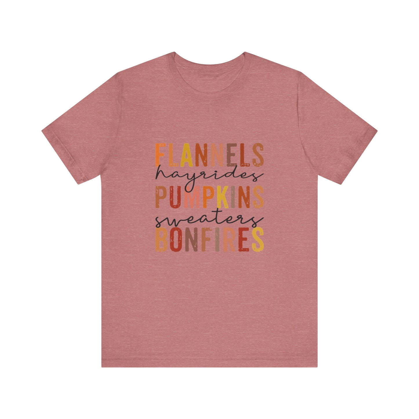 Flannels, Hayrides, Pumpkins, Sweaters, Bonfires Jersey Short Sleeve Tee