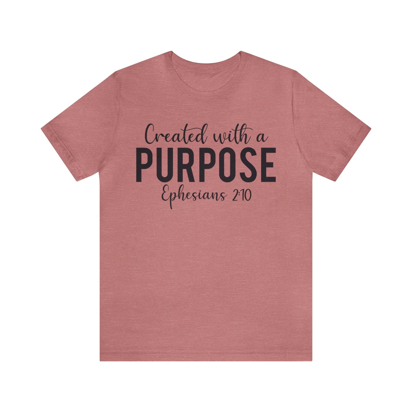 Created with a Purpose Short sleeve Tshirt