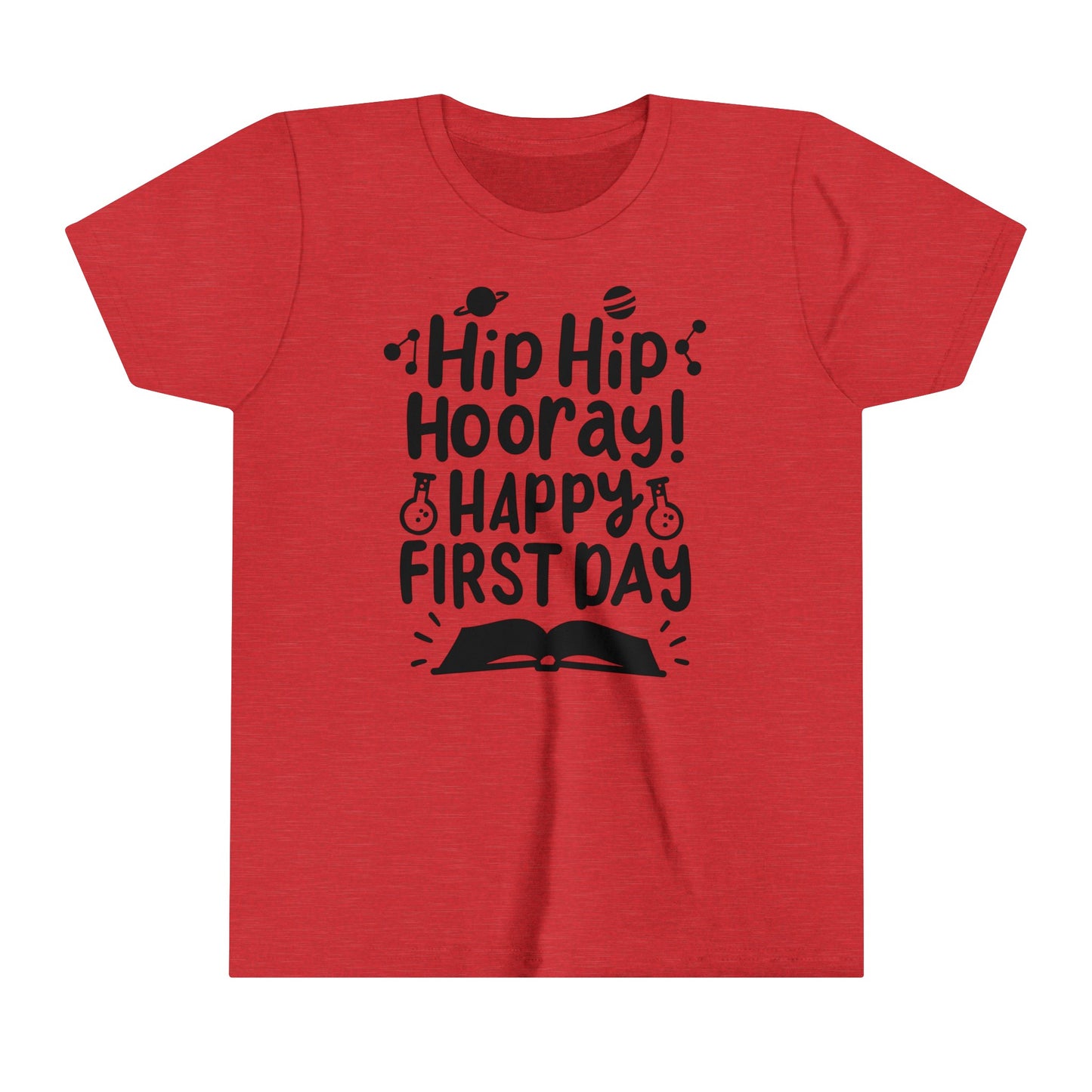 Hip Hip Hooray, Happy First Day Youth Short Sleeve Tee