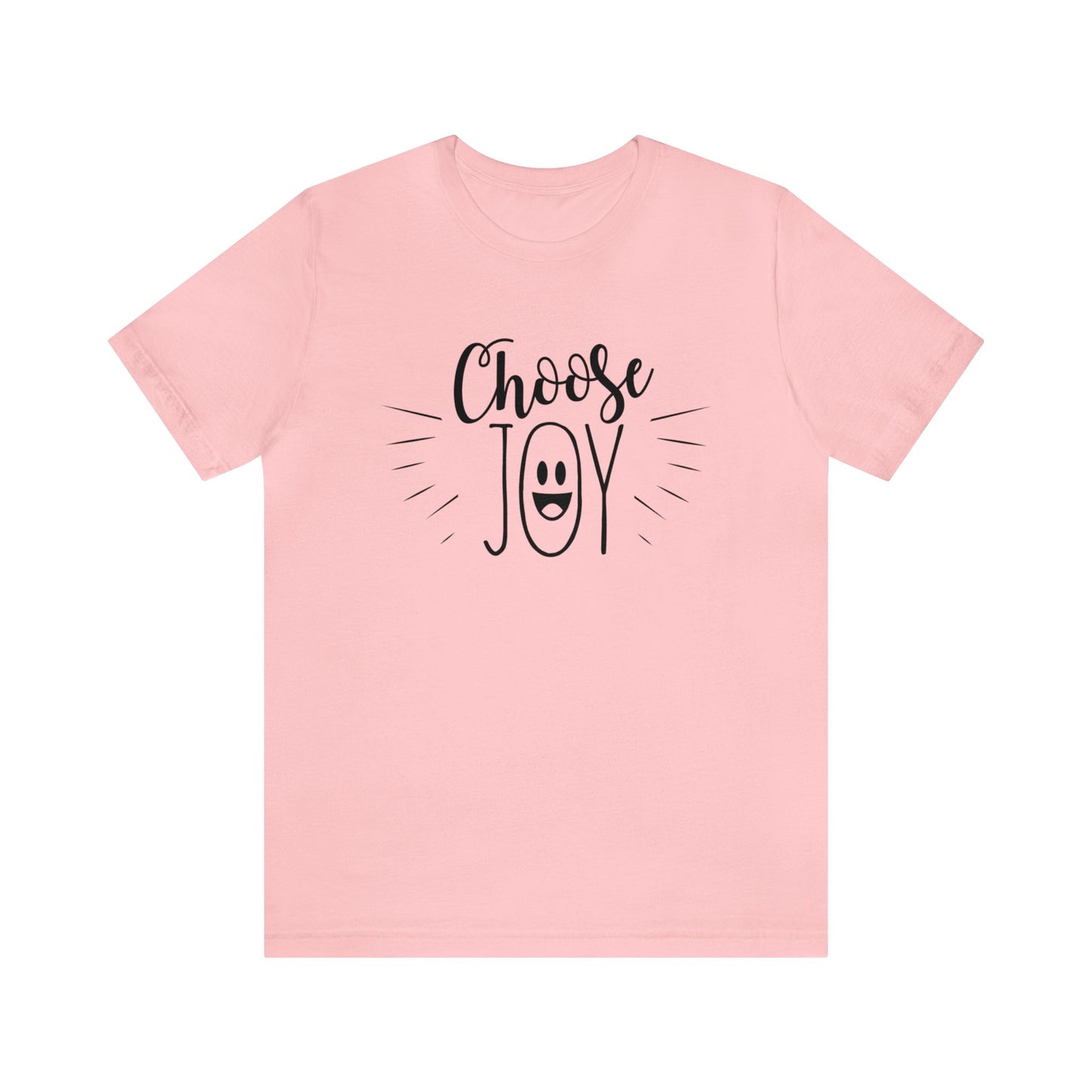Choose Joy Short sleeve T-shirt