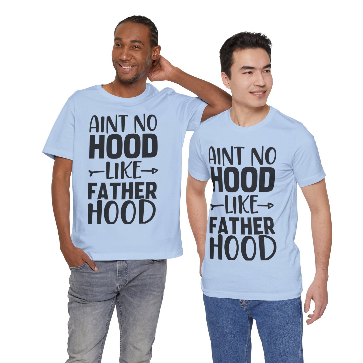 Ain't No Hood Like Fatherhood Jersey Short Sleeve Tee