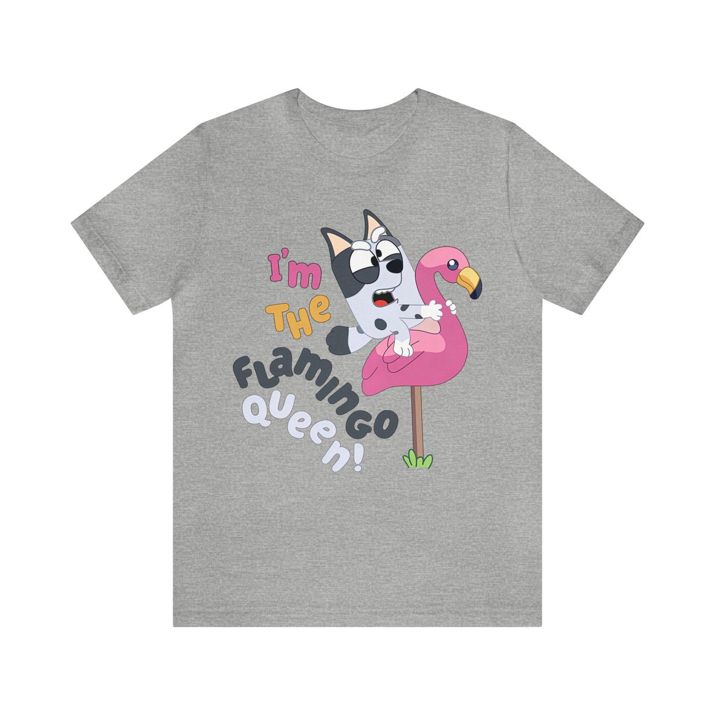 I'm the flamingo queen Short Sleeve Tshirt
