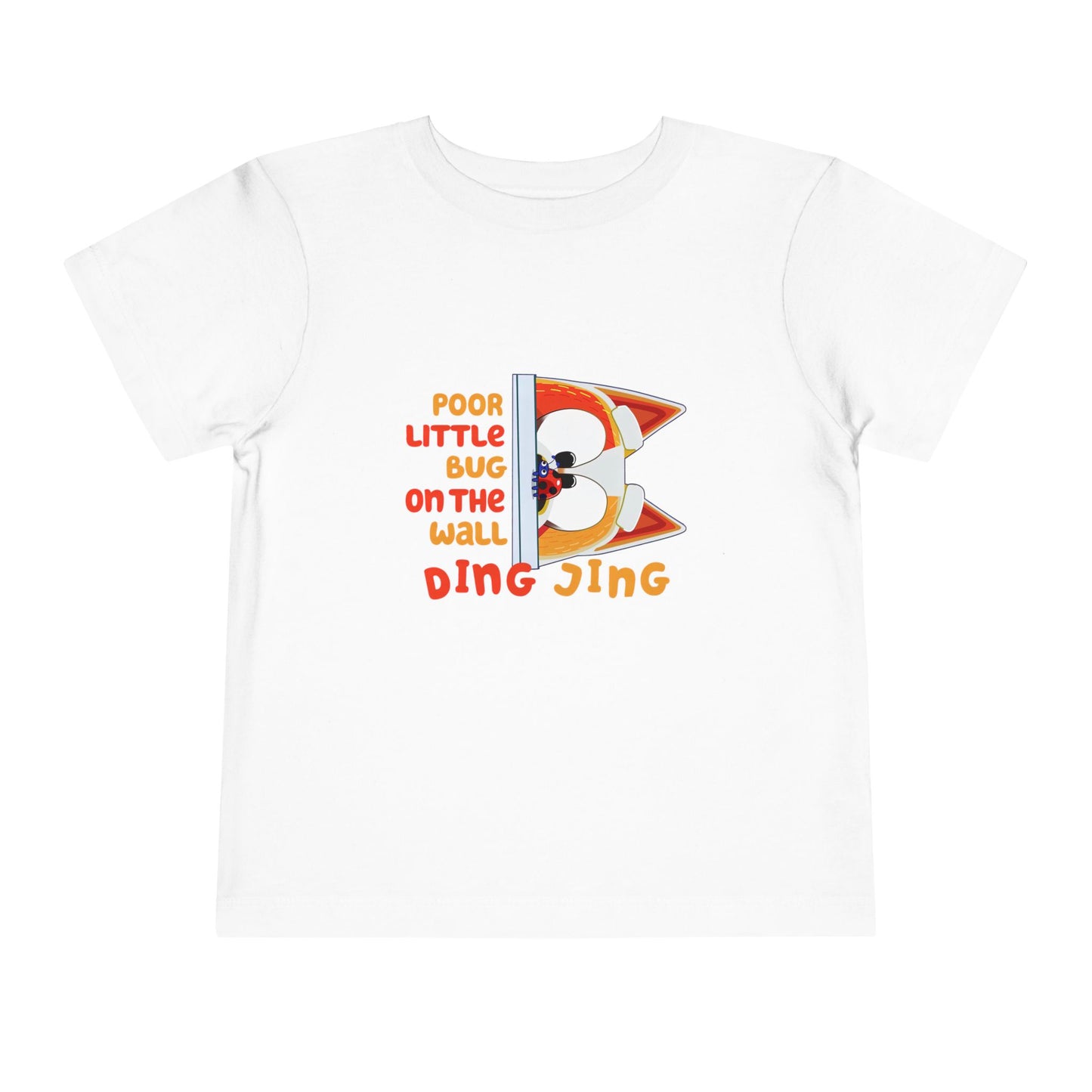 Poor Little Bug ...Toddler Short Sleeve Tee