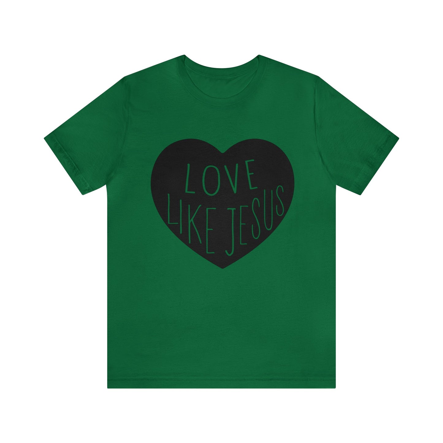 Love like Jesus Short sleeve Tshirt