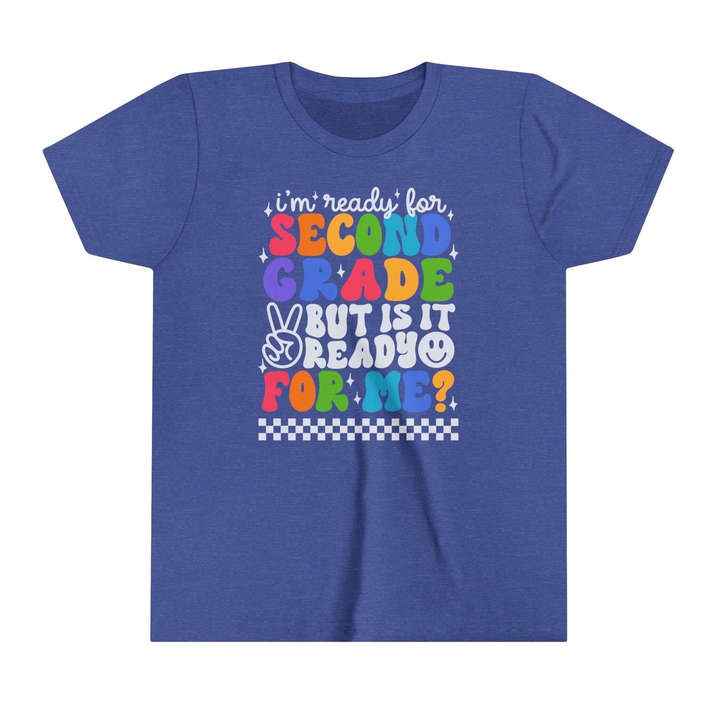 I'm Ready for Second Grade...Youth Short Sleeve Tee