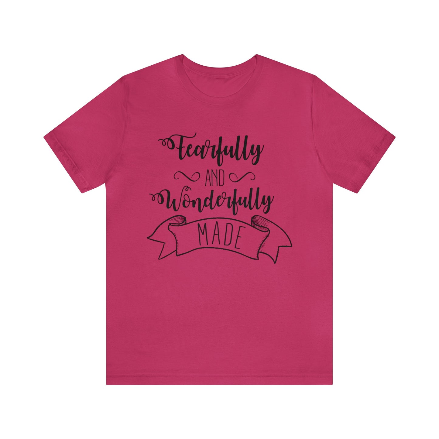 Fearfully and Wonderfully Made Short sleeve Tshirt
