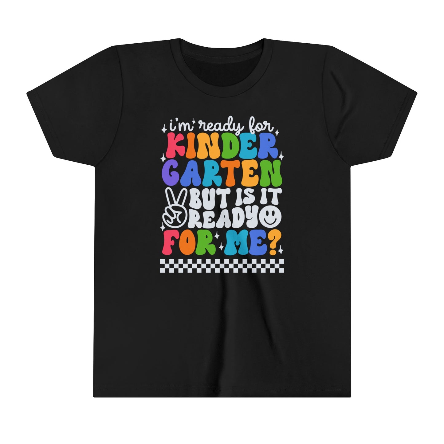 I'm Ready for Kindergarten...Youth Short Sleeve Tee