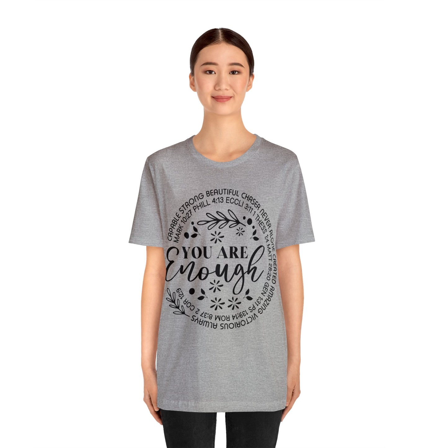 You are Enough Short Sleeve Tshirt