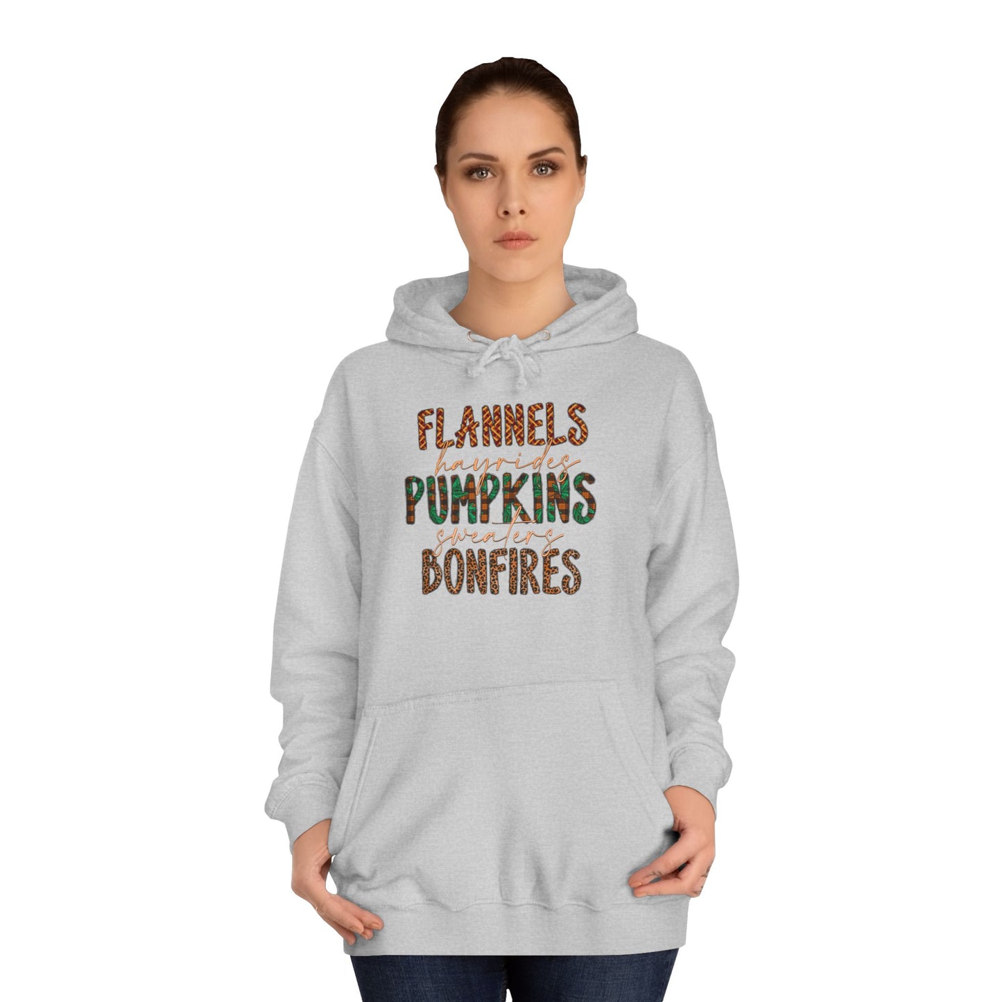 Flannels, Hayrides, Pumpkins, Sweaters, Bonfires College Hoodie