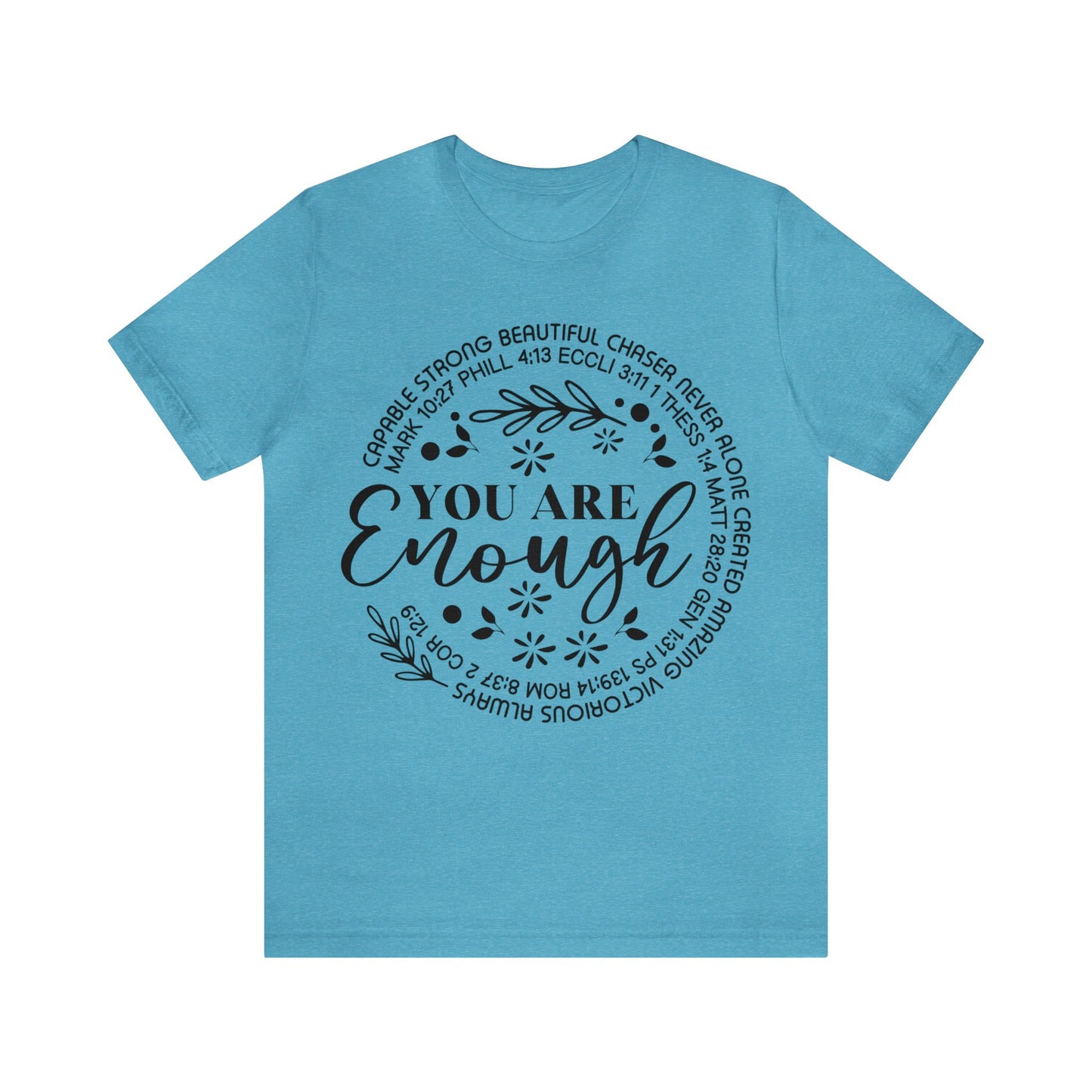 You are Enough Short Sleeve Tshirt